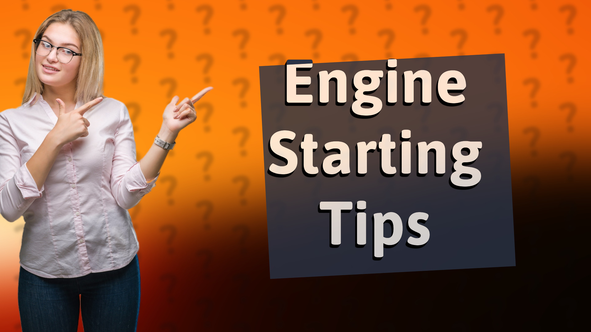 Engine Starting Tips