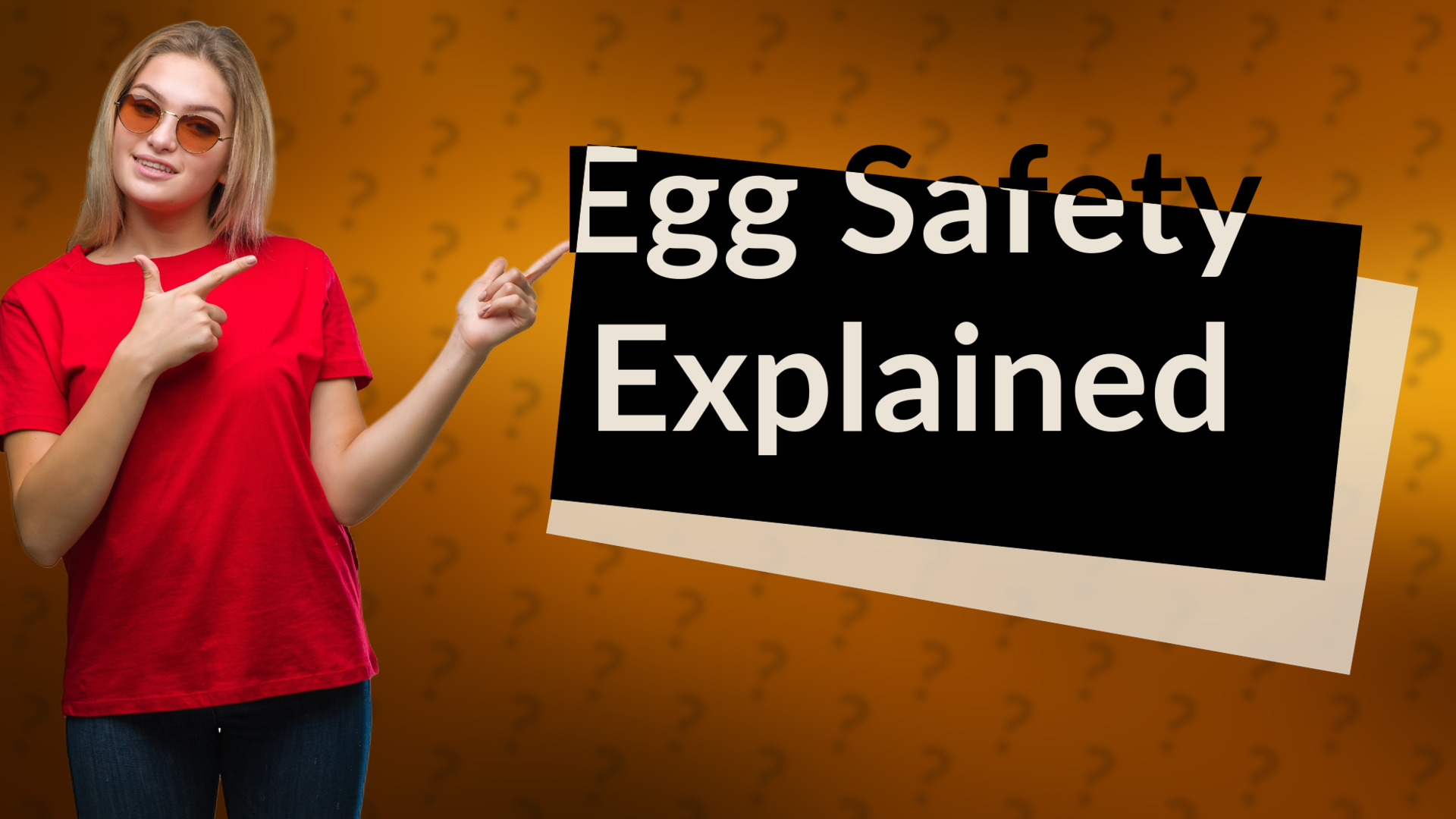 Egg Safety Explained