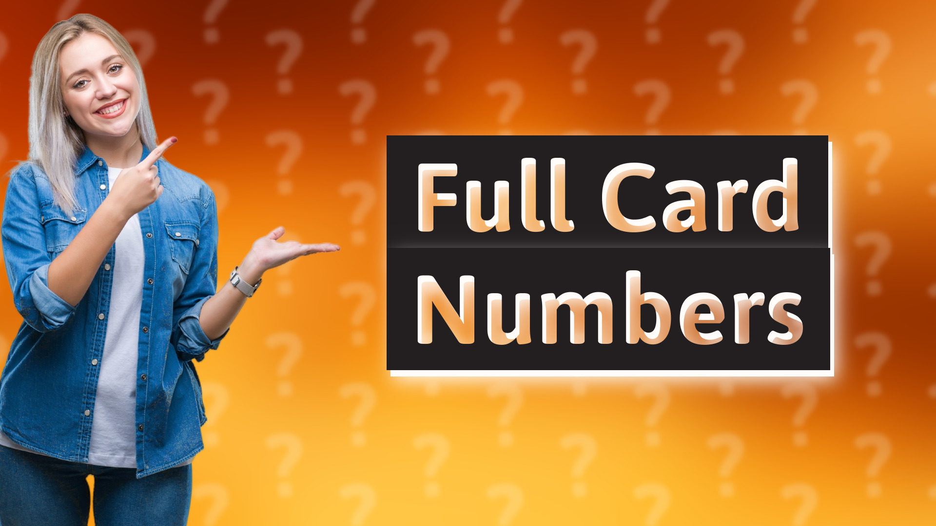 Full Card Numbers