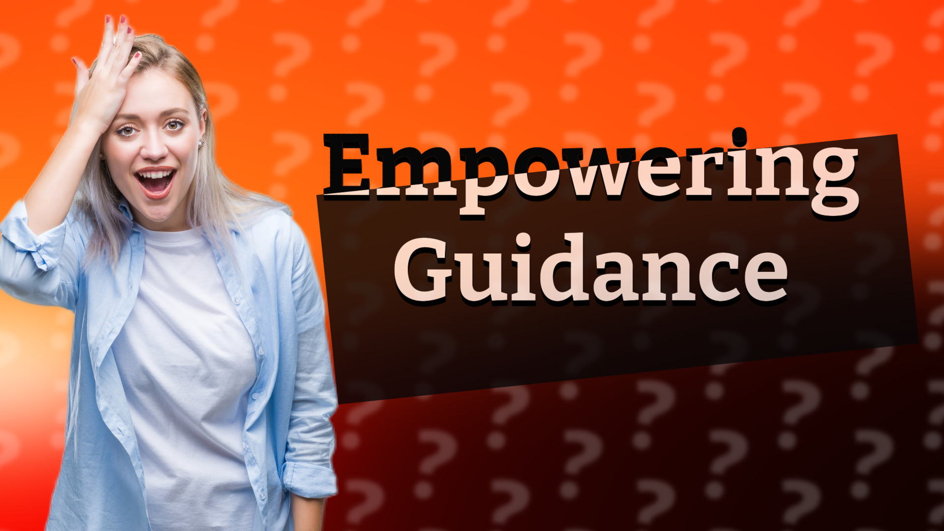 Empowering Guidance