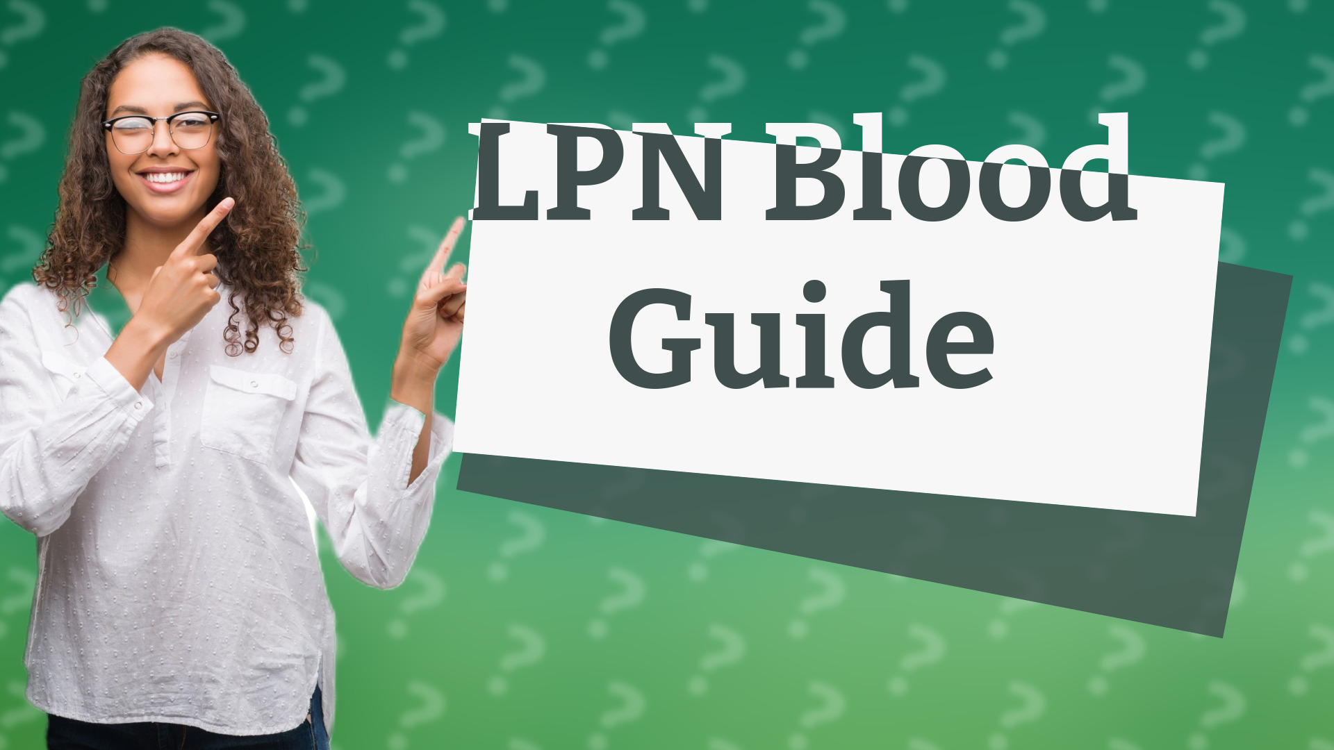 LPN Blood Guide