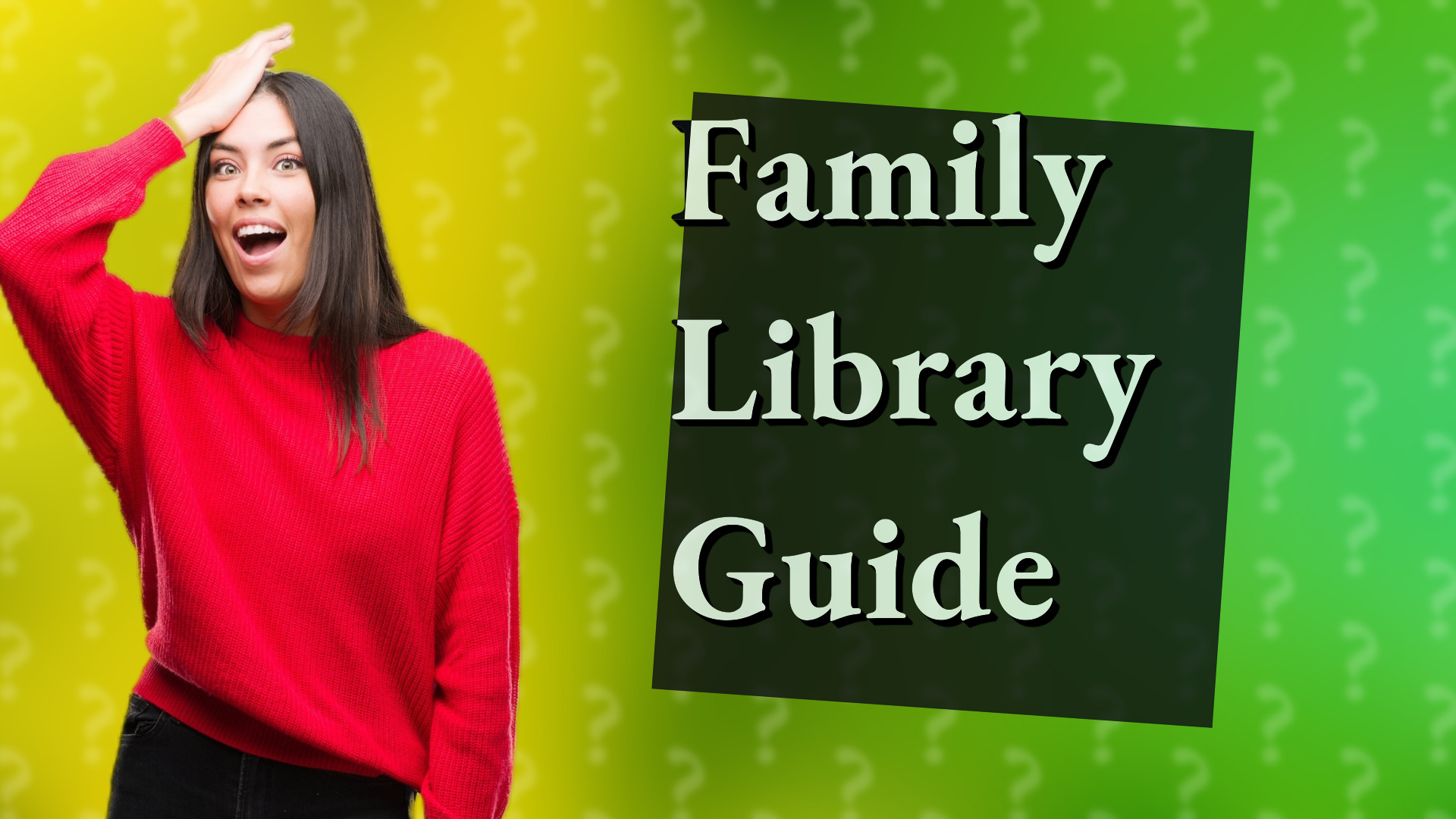 Family Library Guide