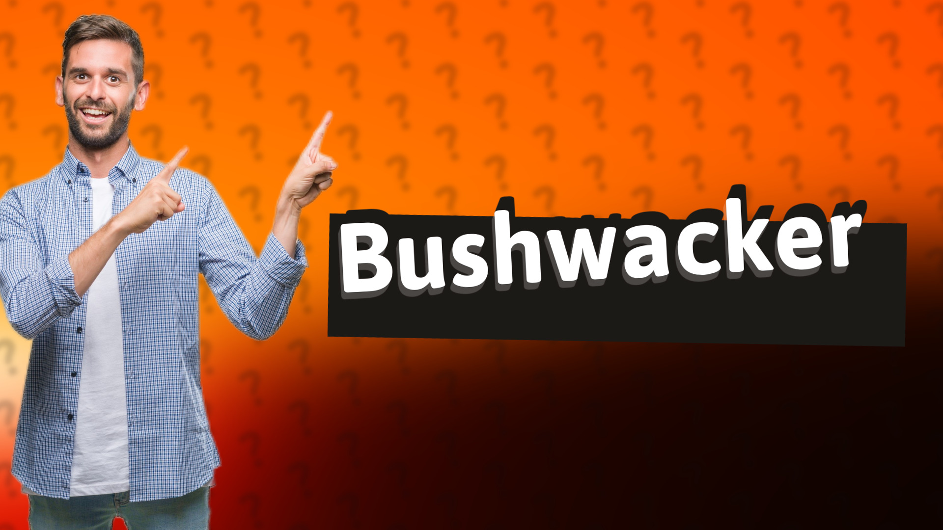 Bushwacker