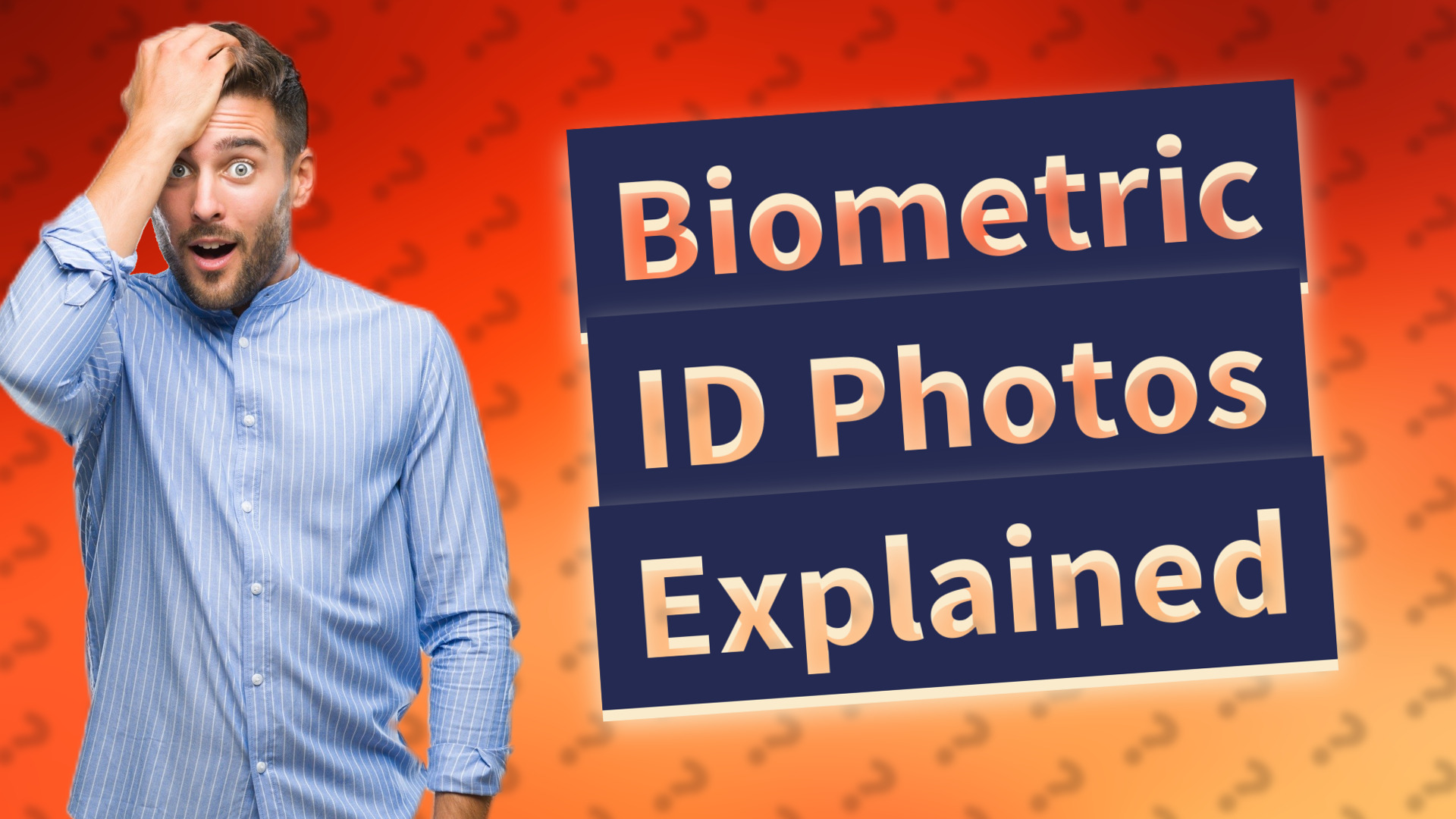 Biometric ID Photos Explained