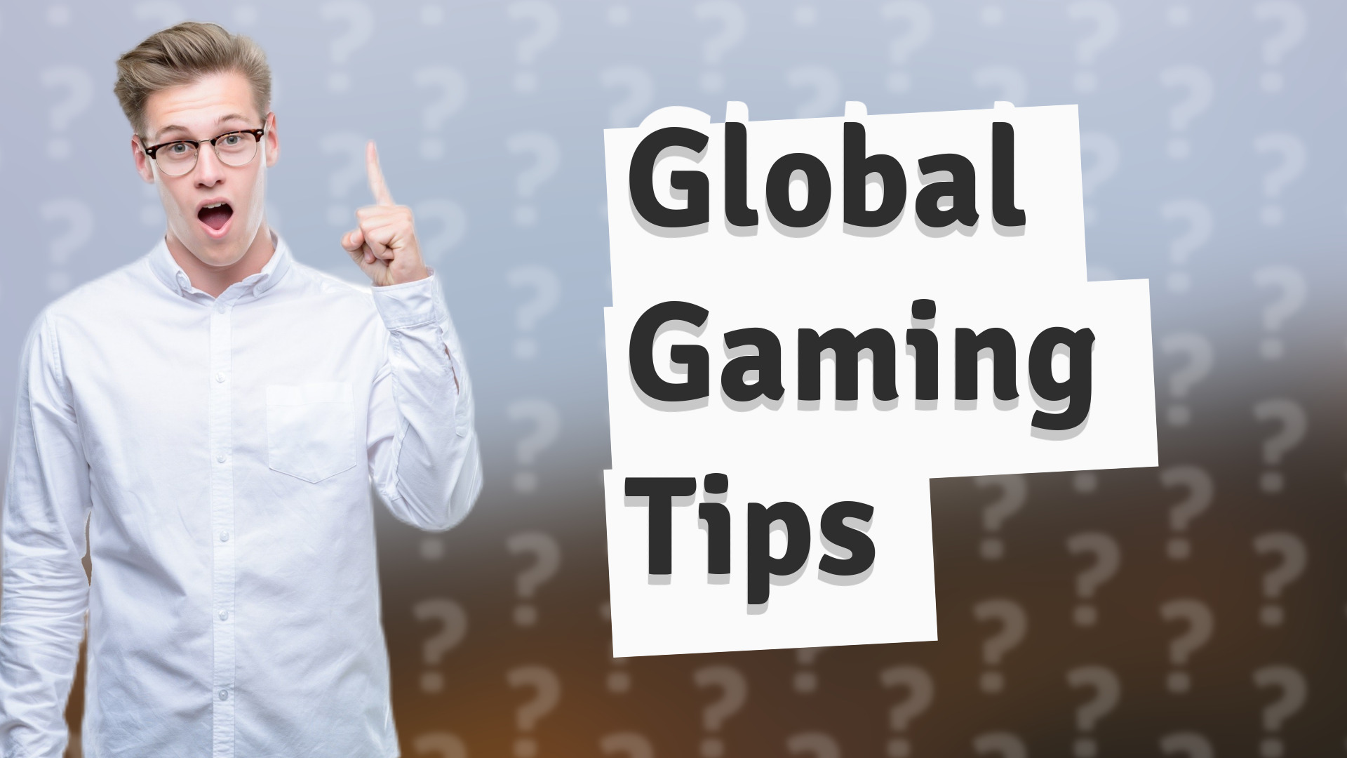Global Gaming Tips