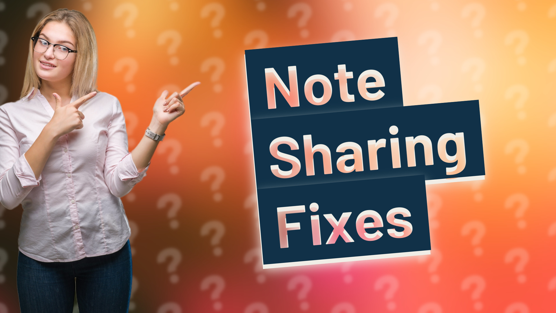 Note Sharing Fixes