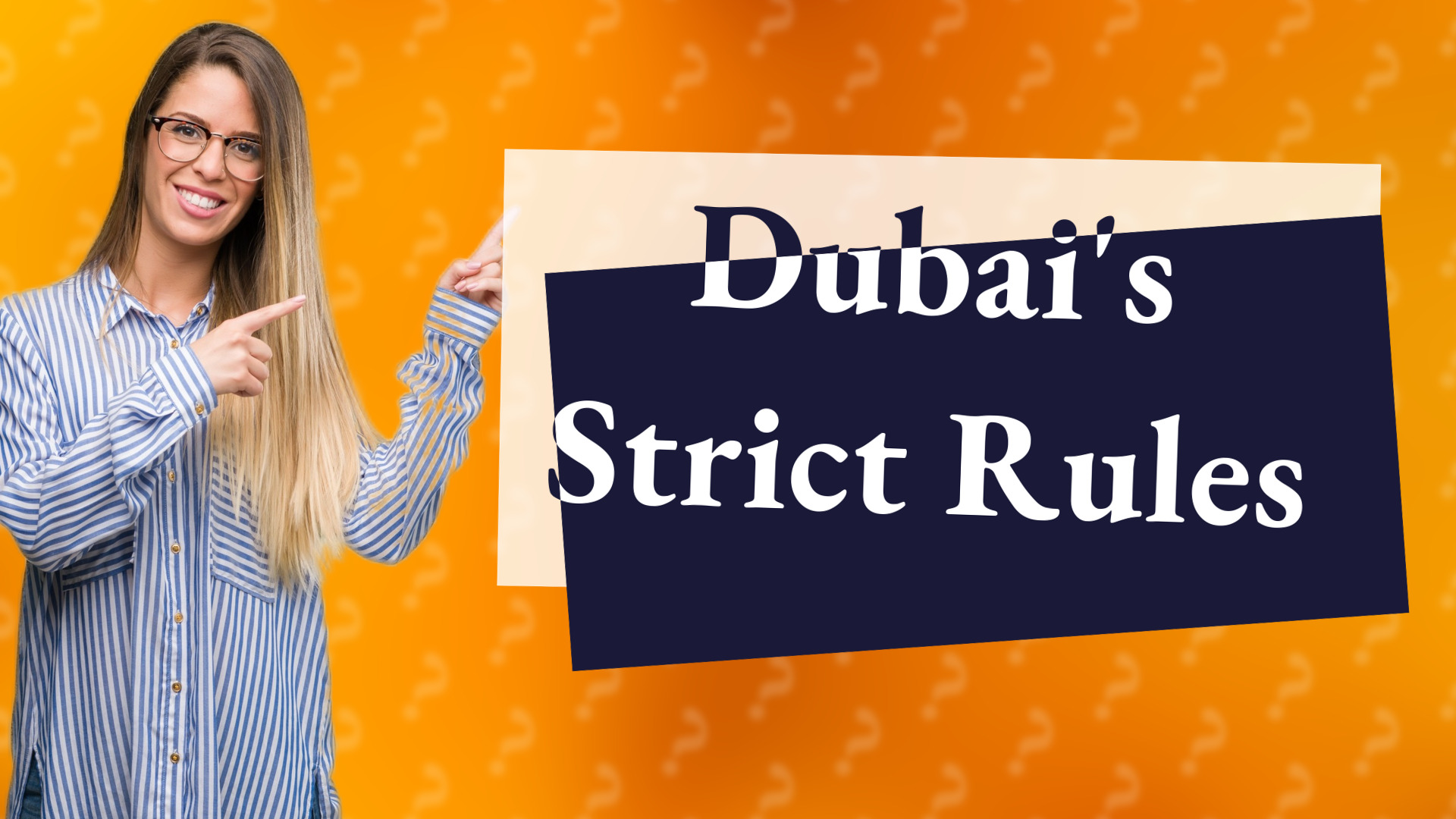 Dubai's Strict Rules