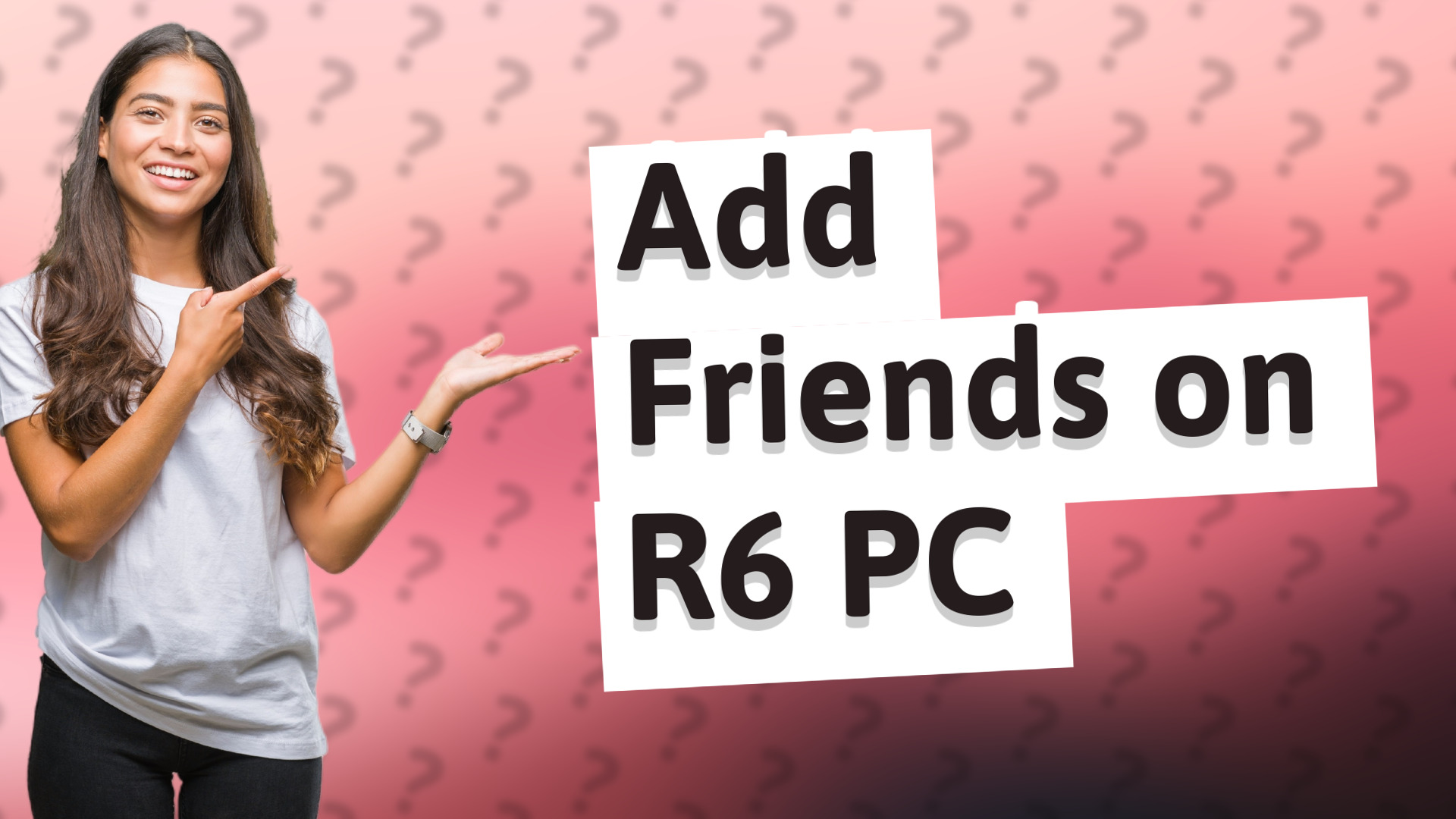 Add Friends on R6 PC