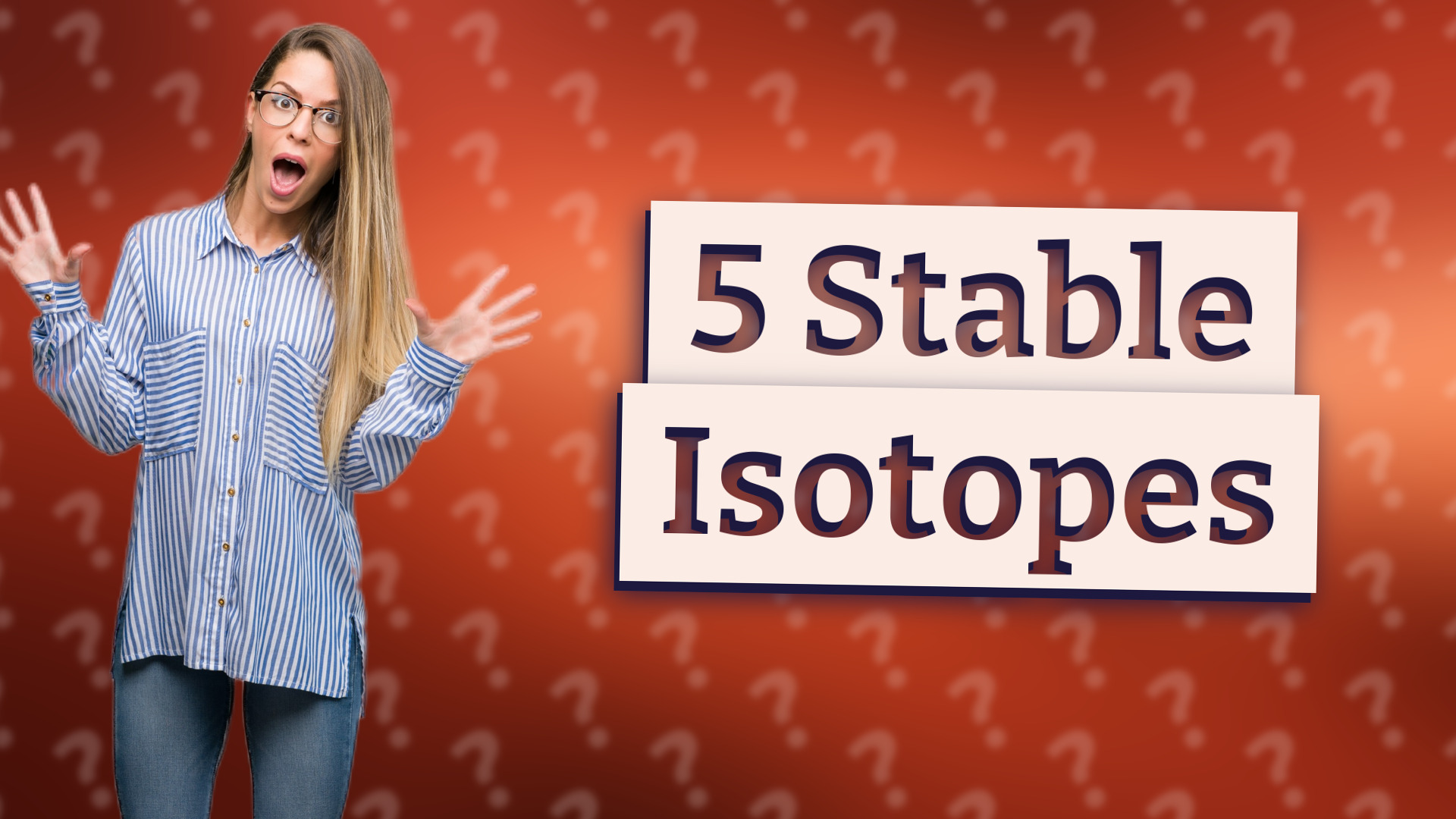 5 Stable Isotopes