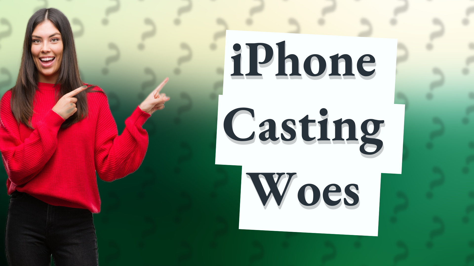 iPhone Casting Woes