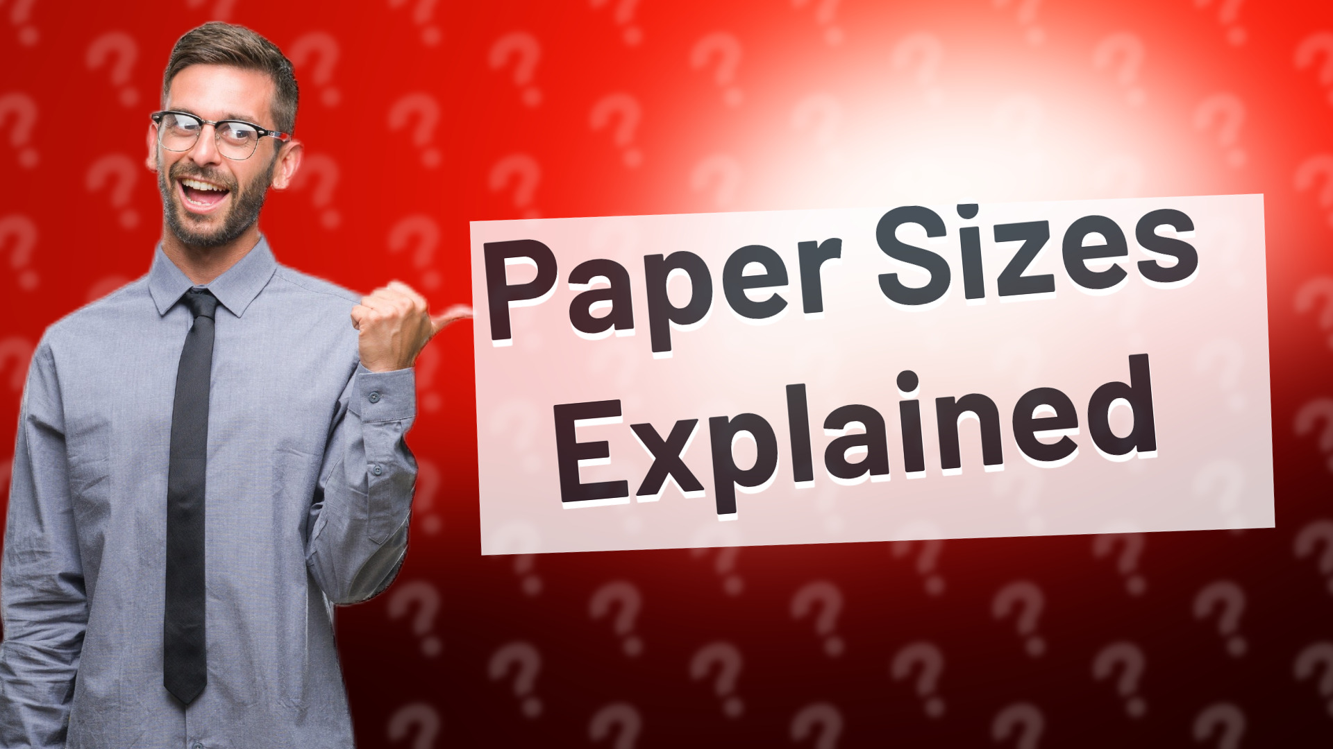 Paper Sizes Explained