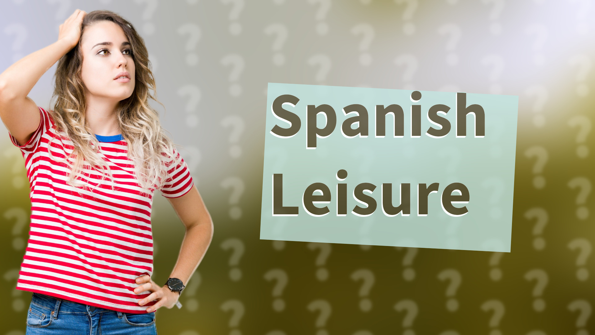 Spanish Leisure