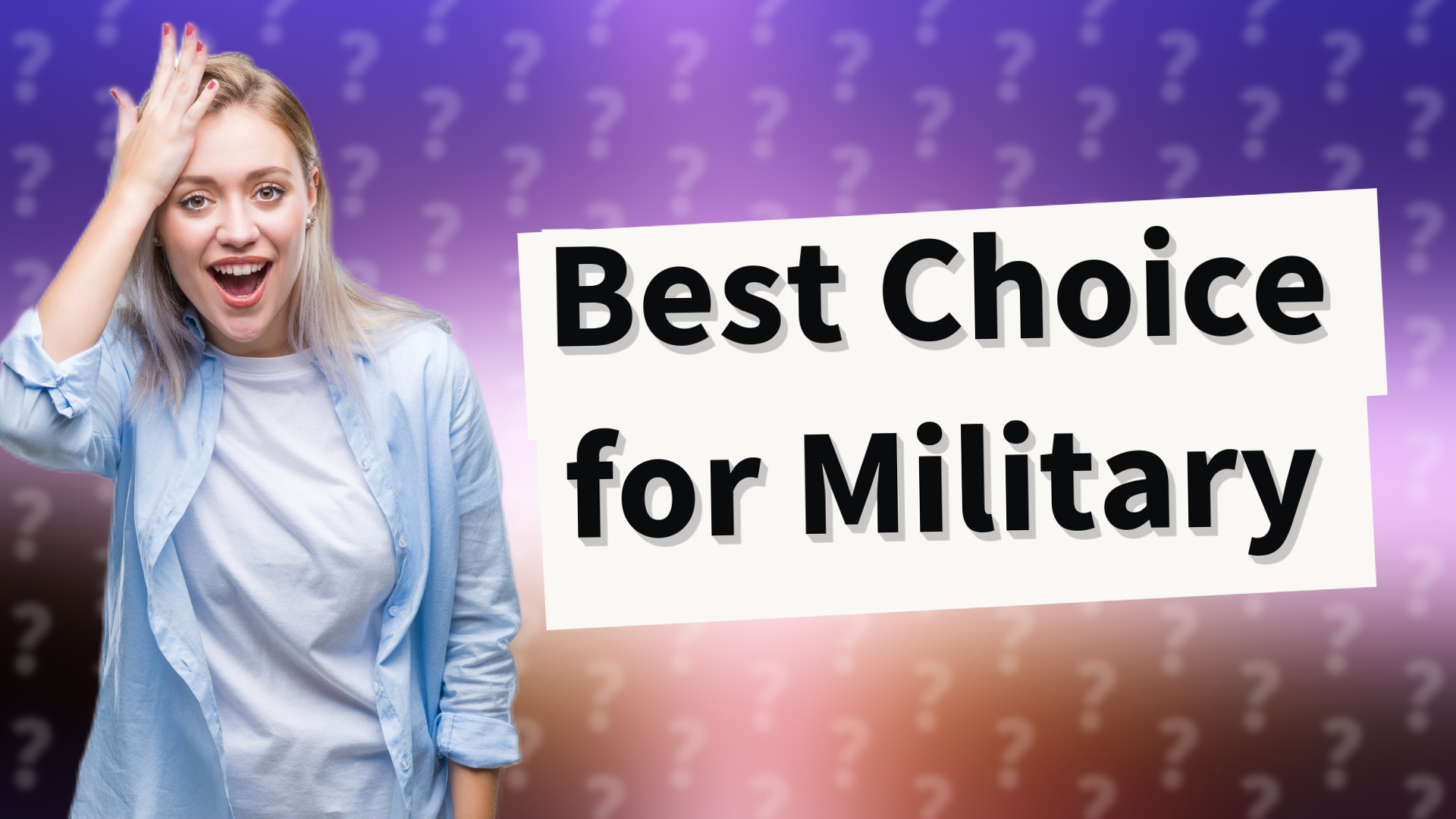 Best Choice for Military