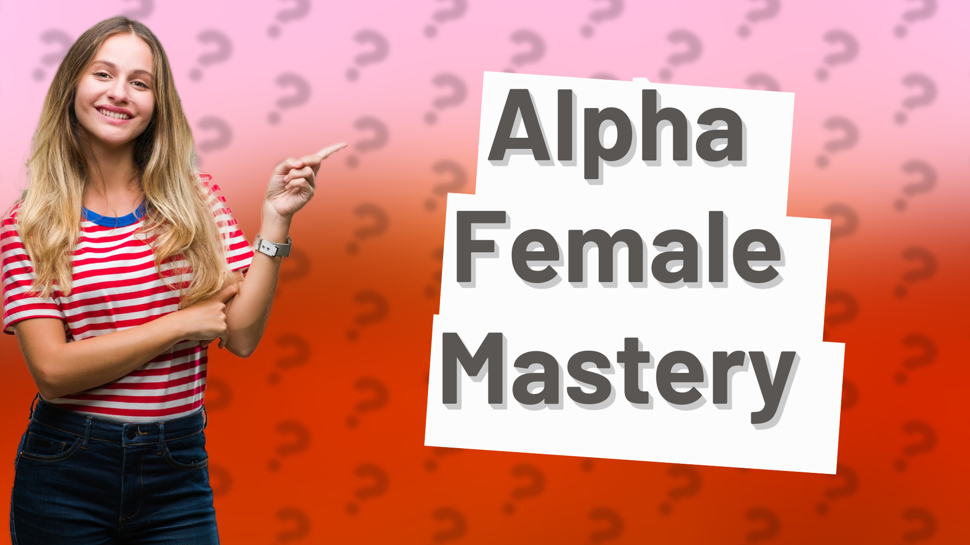 Alpha Female Mastery