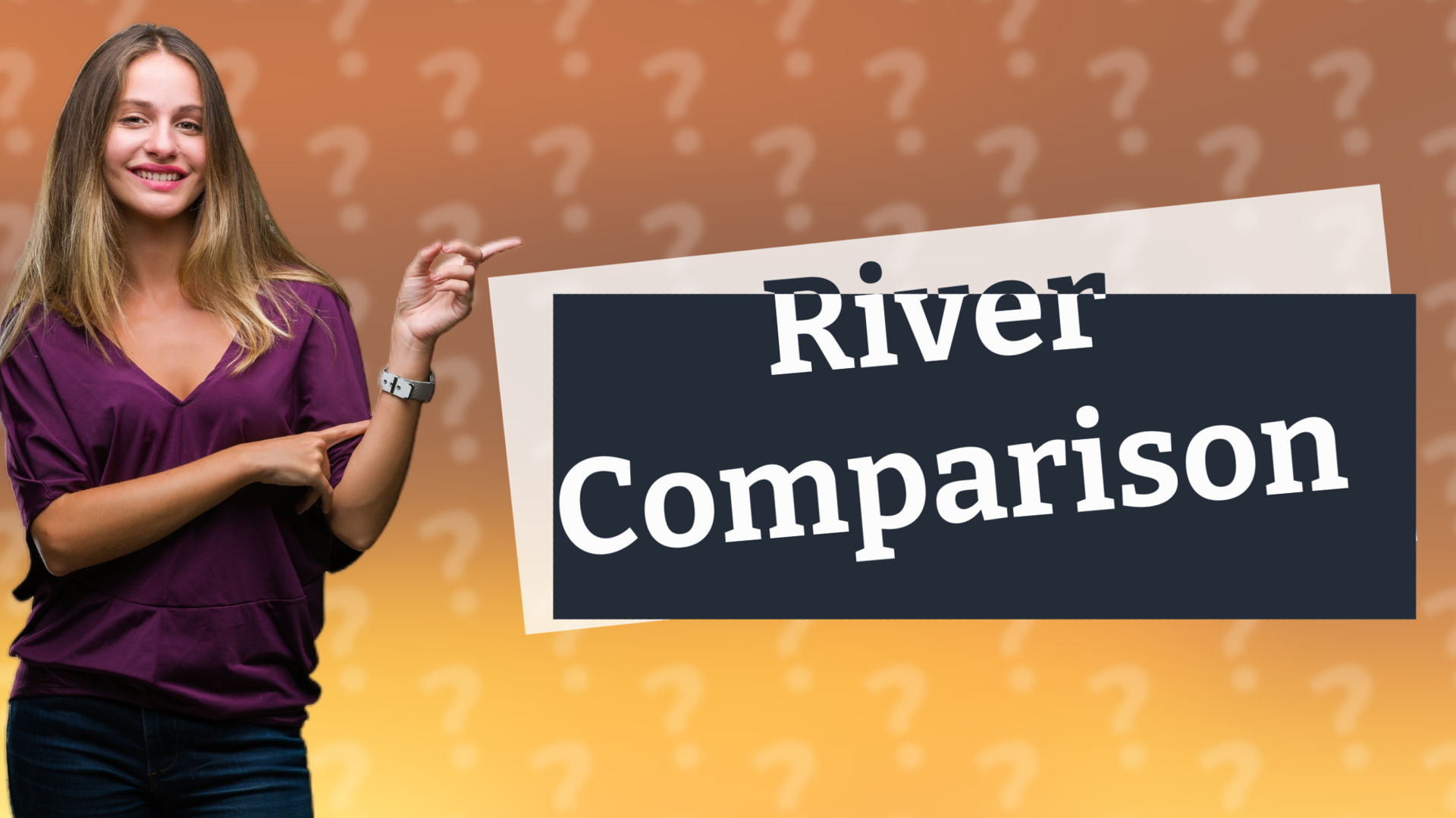 River Comparison