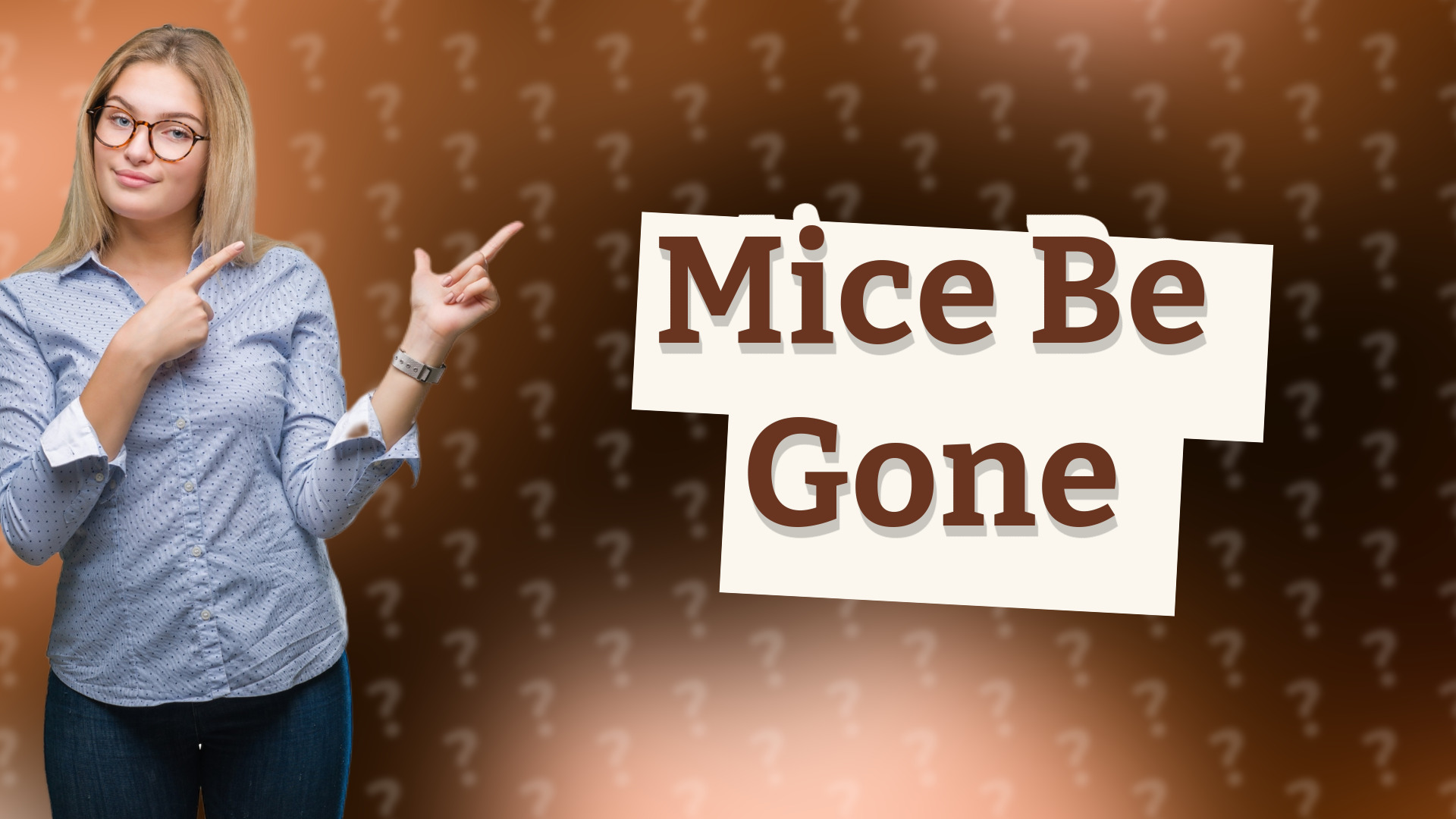 Mice Be Gone