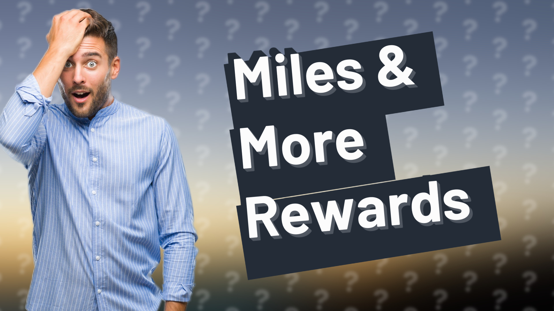 Miles & More Rewards