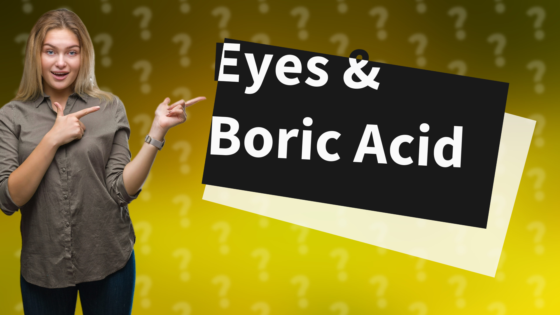 Eyes & Boric Acid