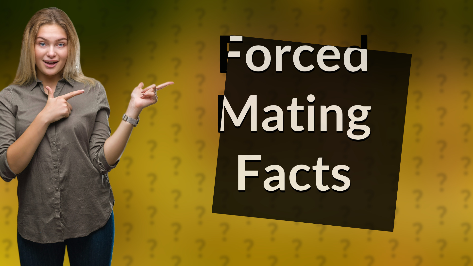 Forced Mating Facts