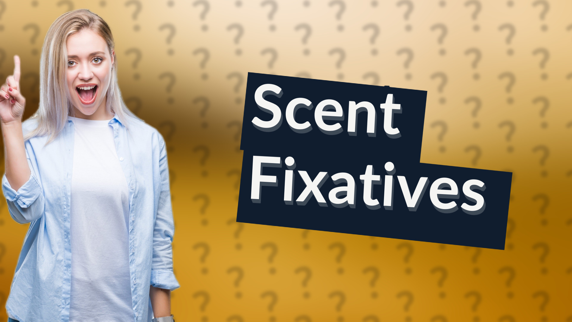 Scent Fixatives