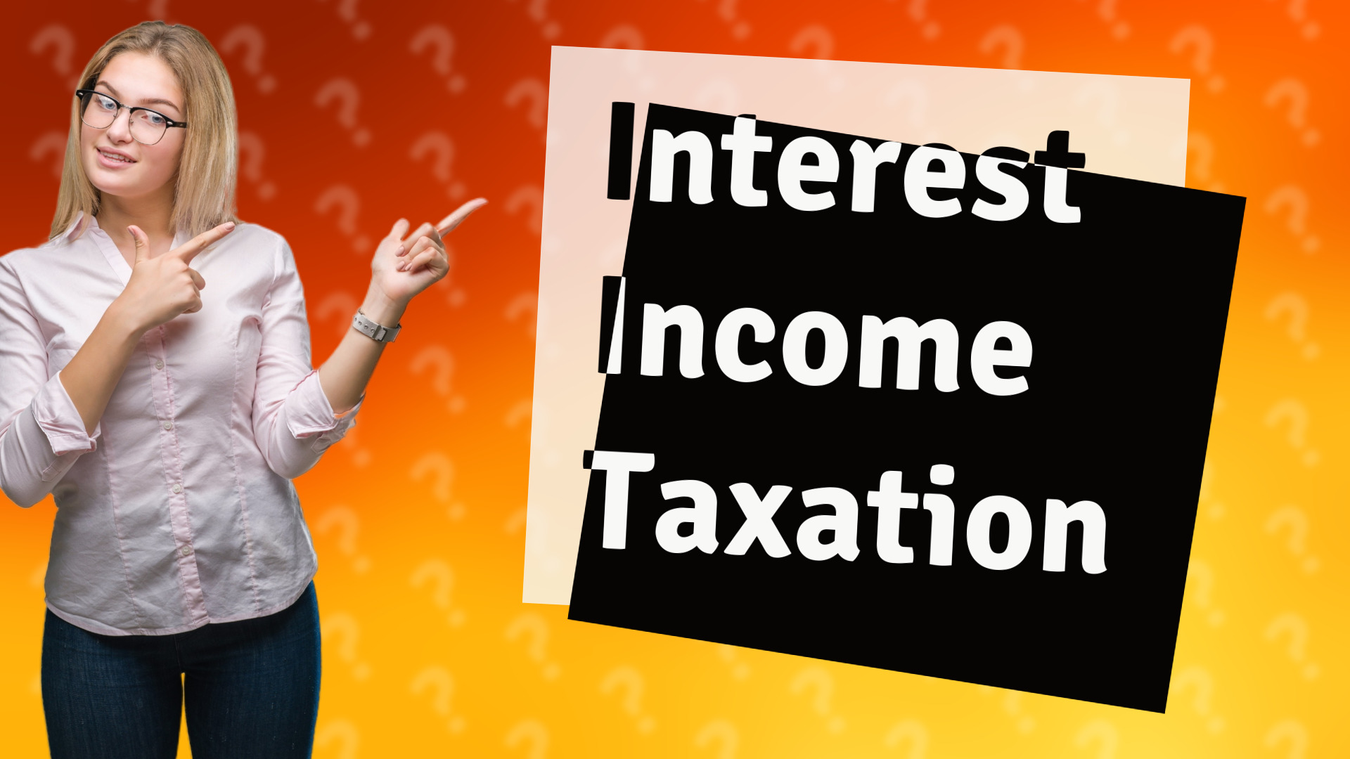 Interest Income Taxation