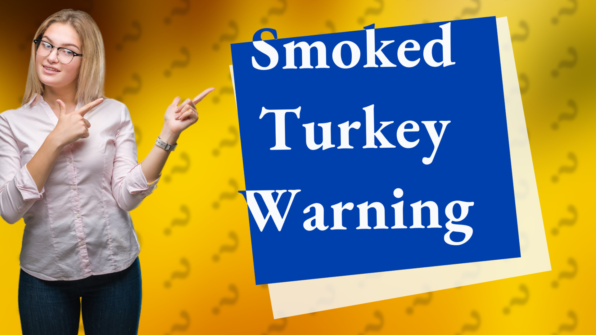 Smoked Turkey Warning