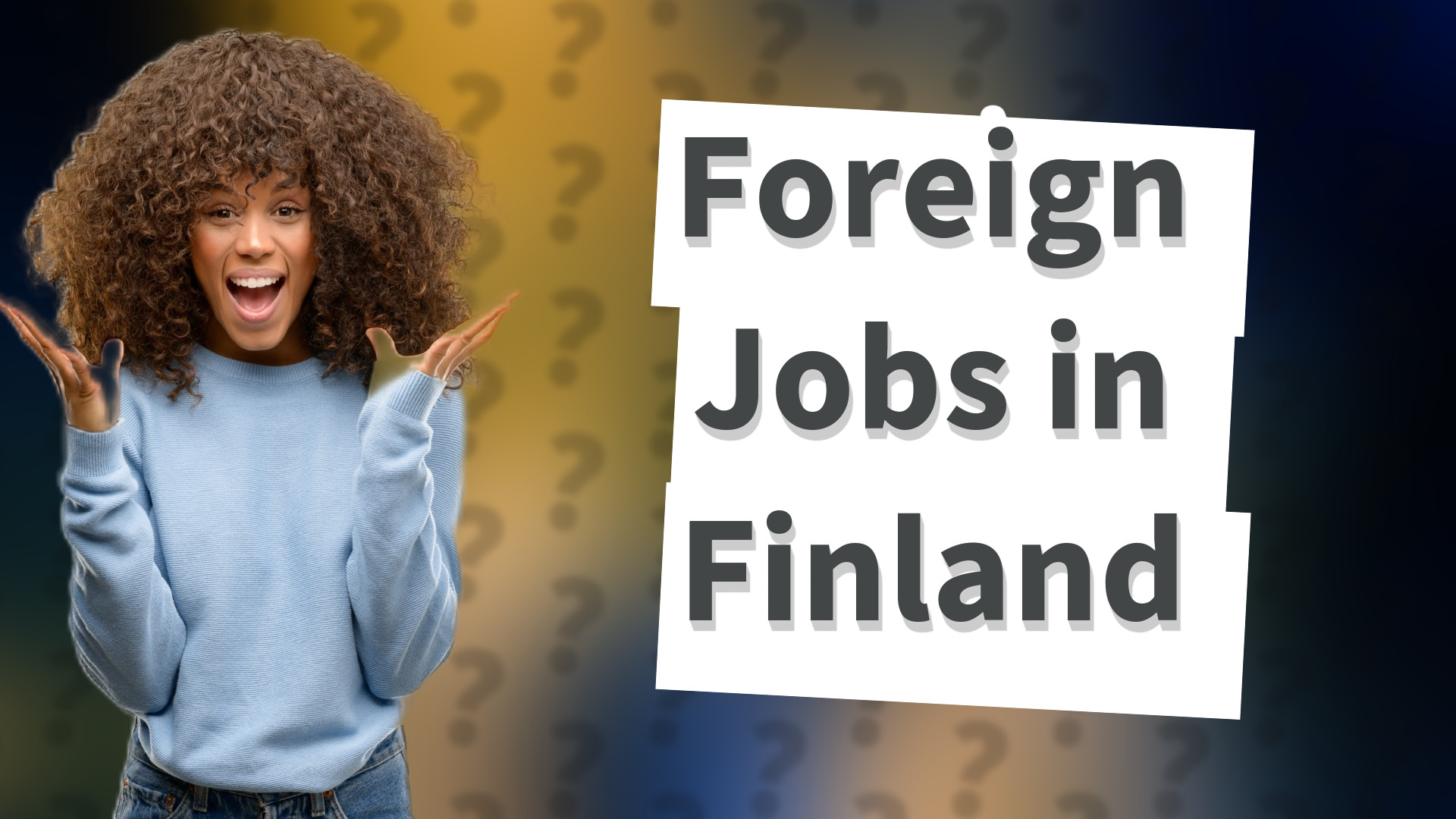Foreign Jobs in Finland