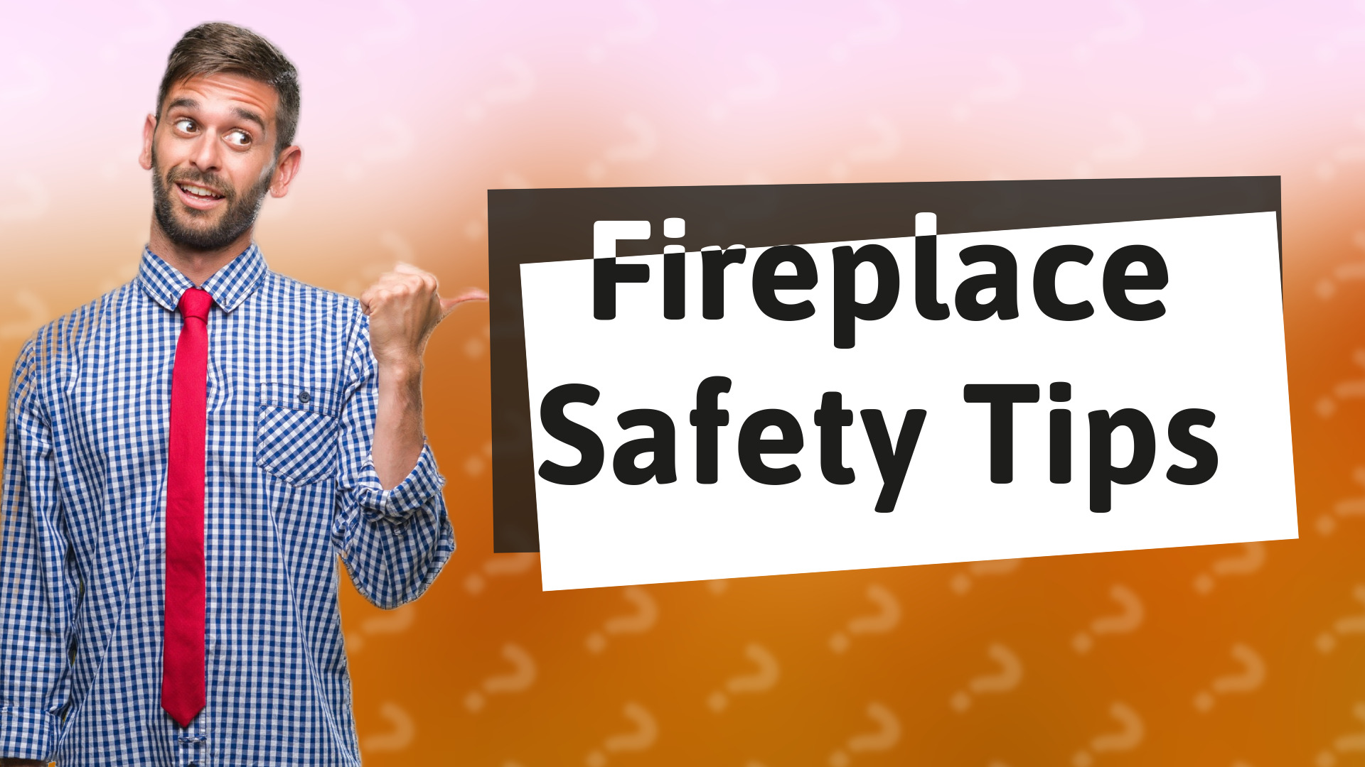 Fireplace Safety Tips