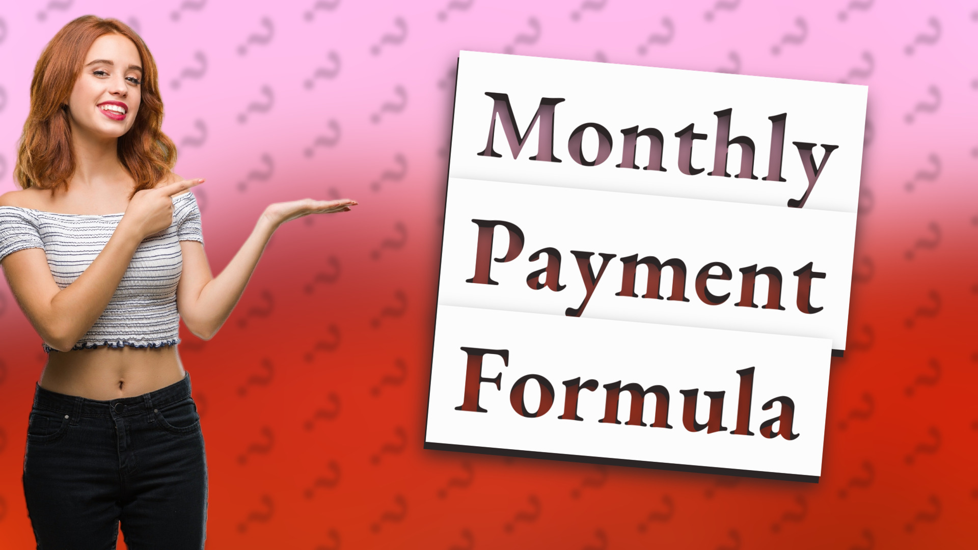 Monthly Payment Formula