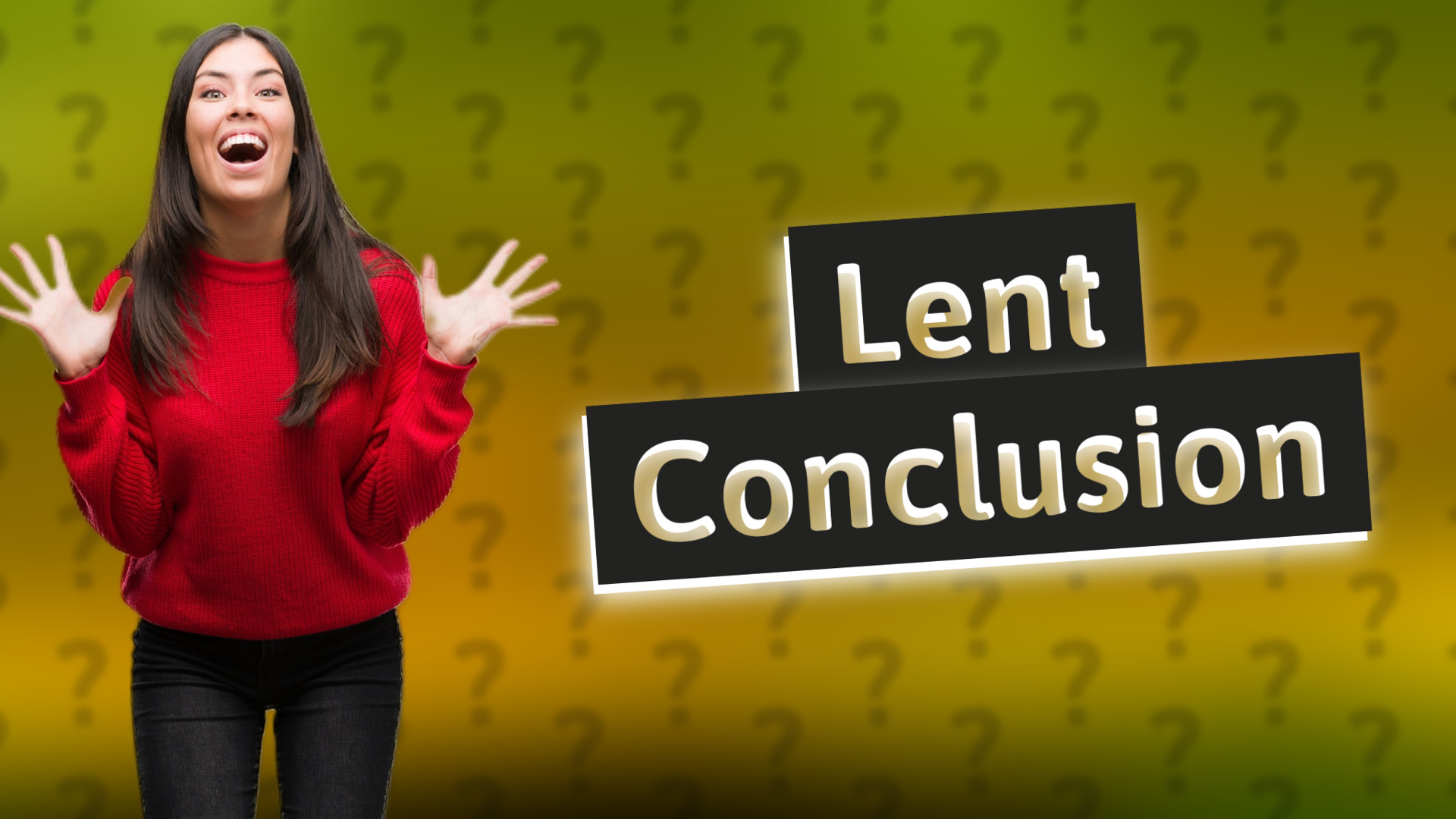 Lent Conclusion