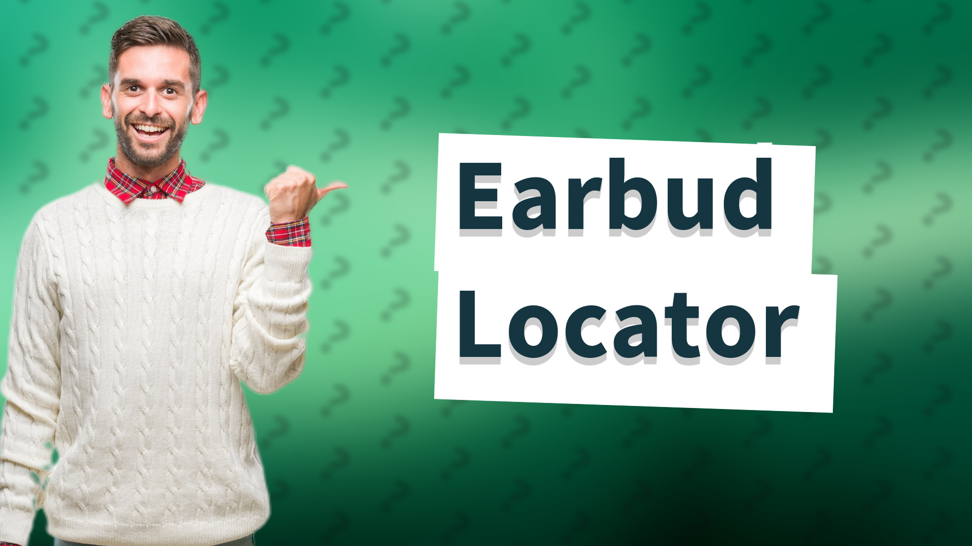 Earbud Locator