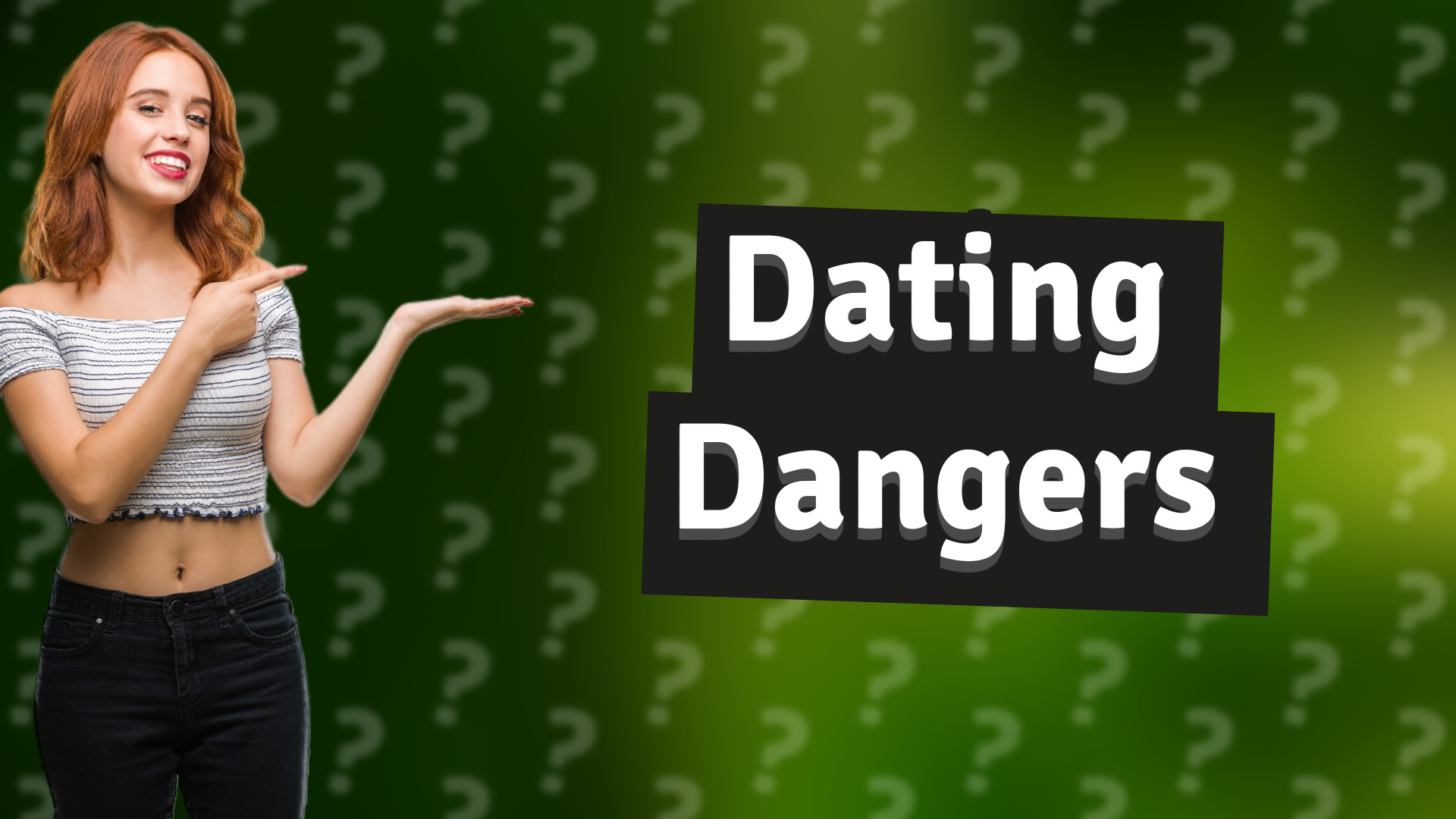 Dating Dangers