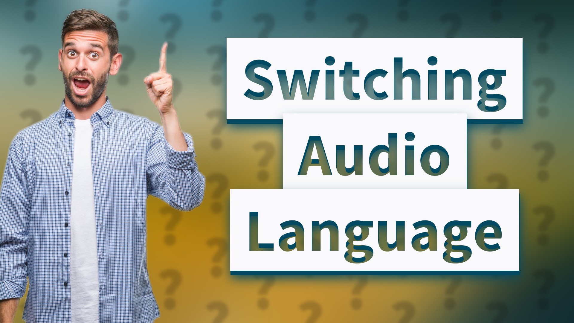 Switching Audio Language