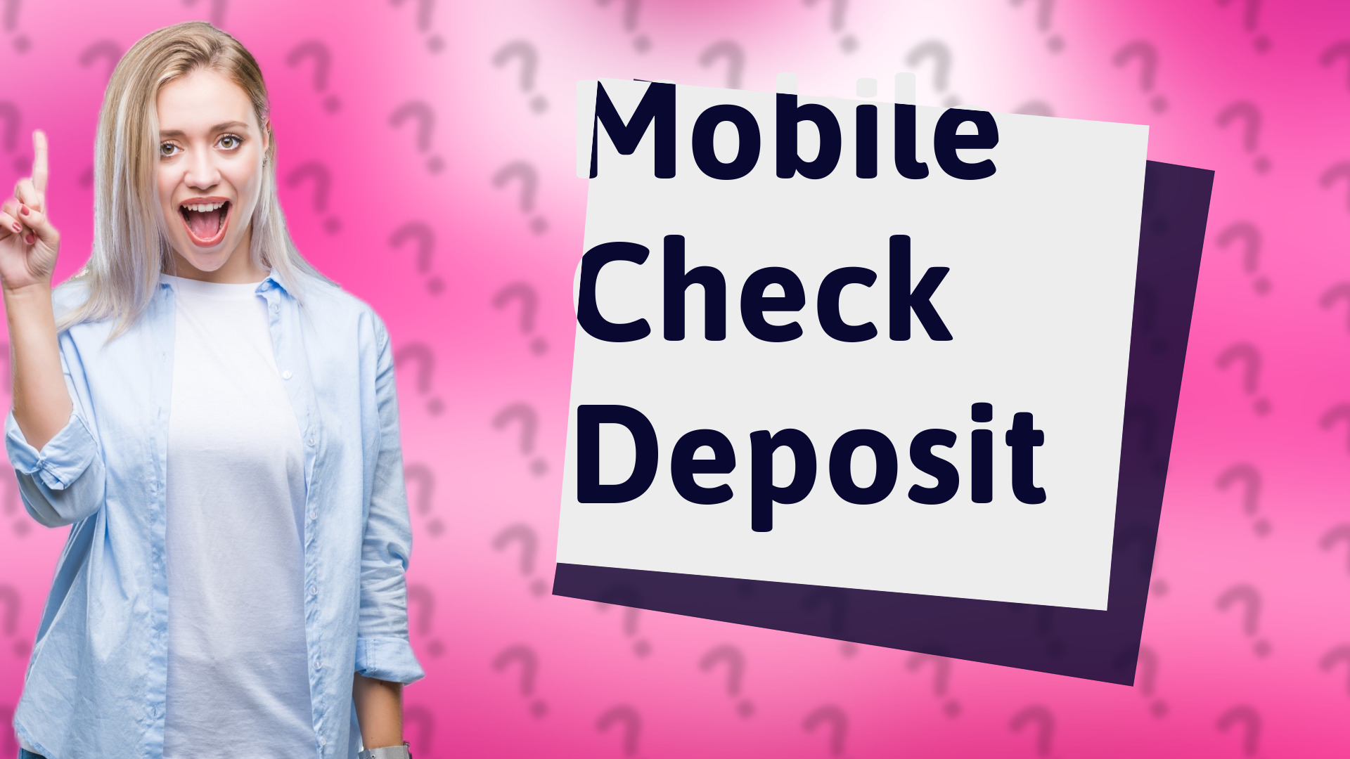 Mobile Check Deposit