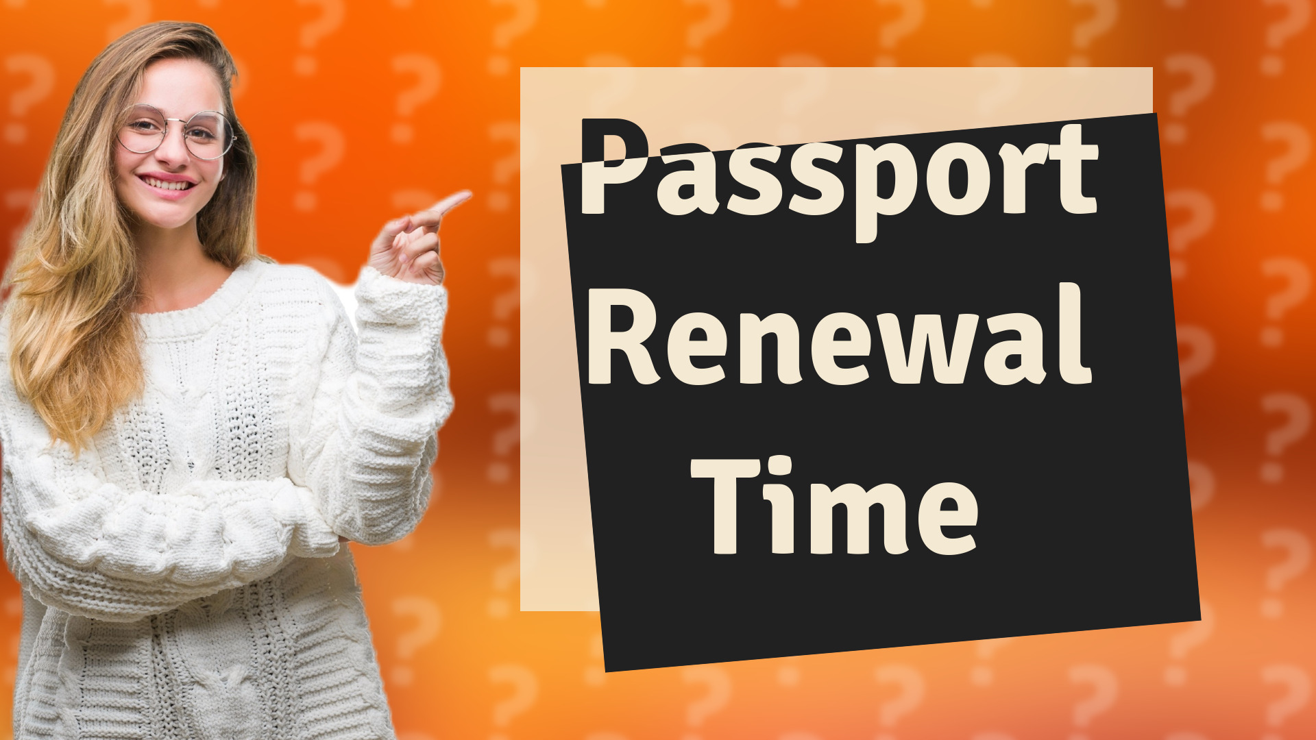 Passport Renewal Time