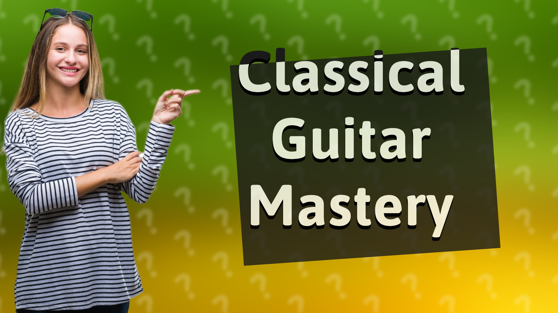 Classical Guitar Mastery