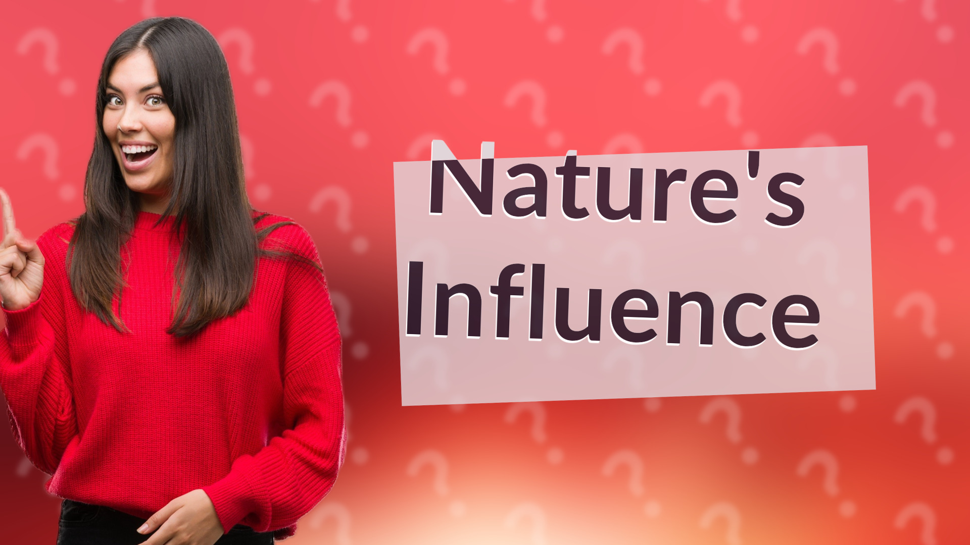 Nature's Influence