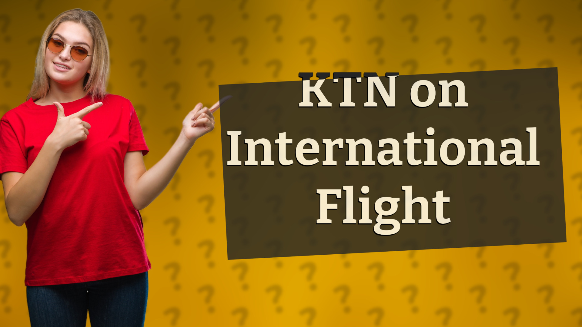 KTN on International Flight