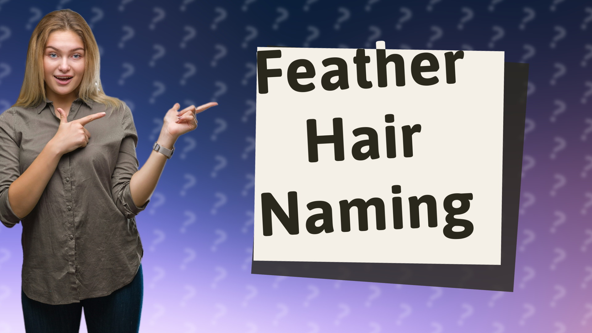 Feather Hair Naming