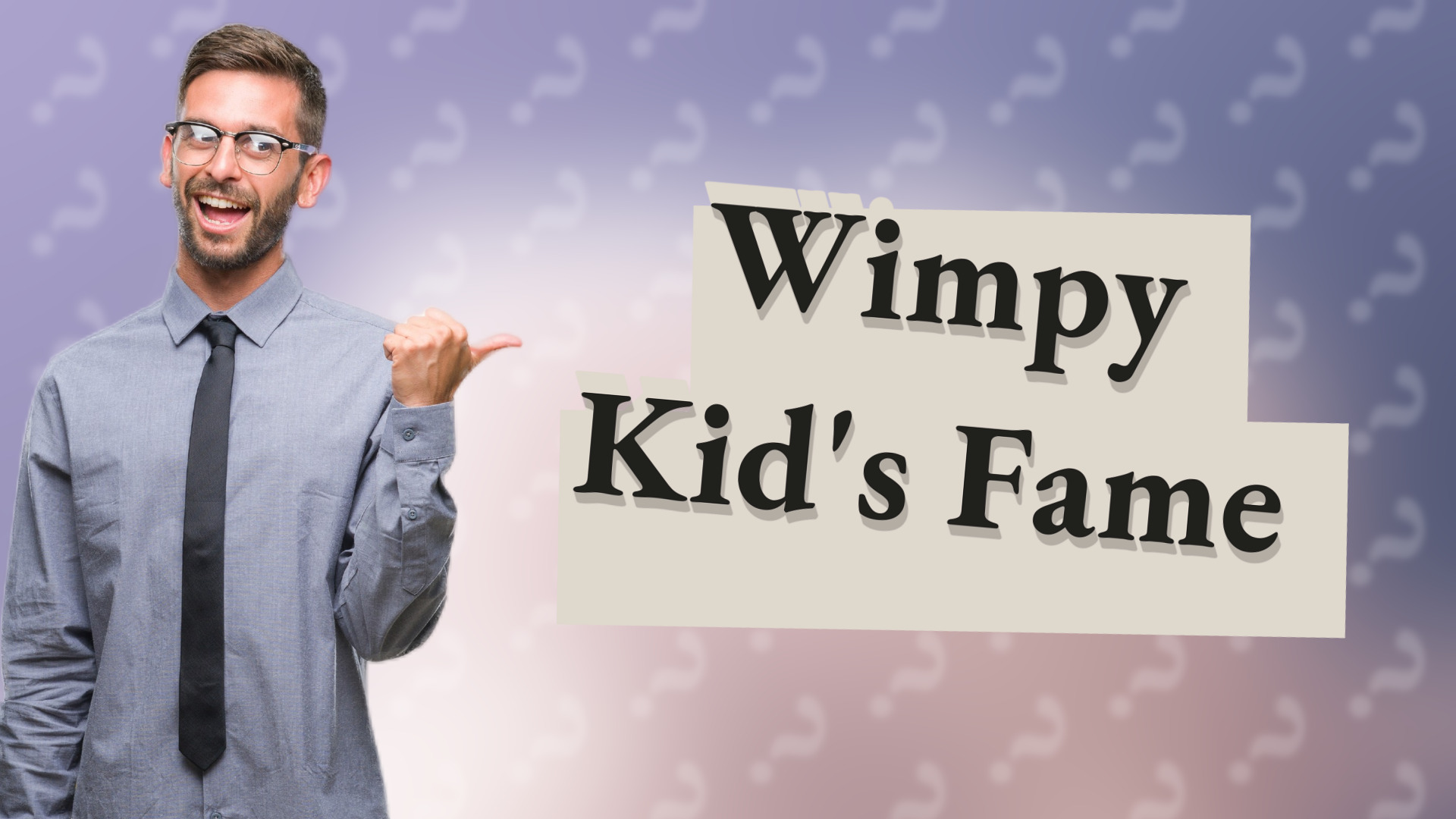 Wimpy Kid's Fame