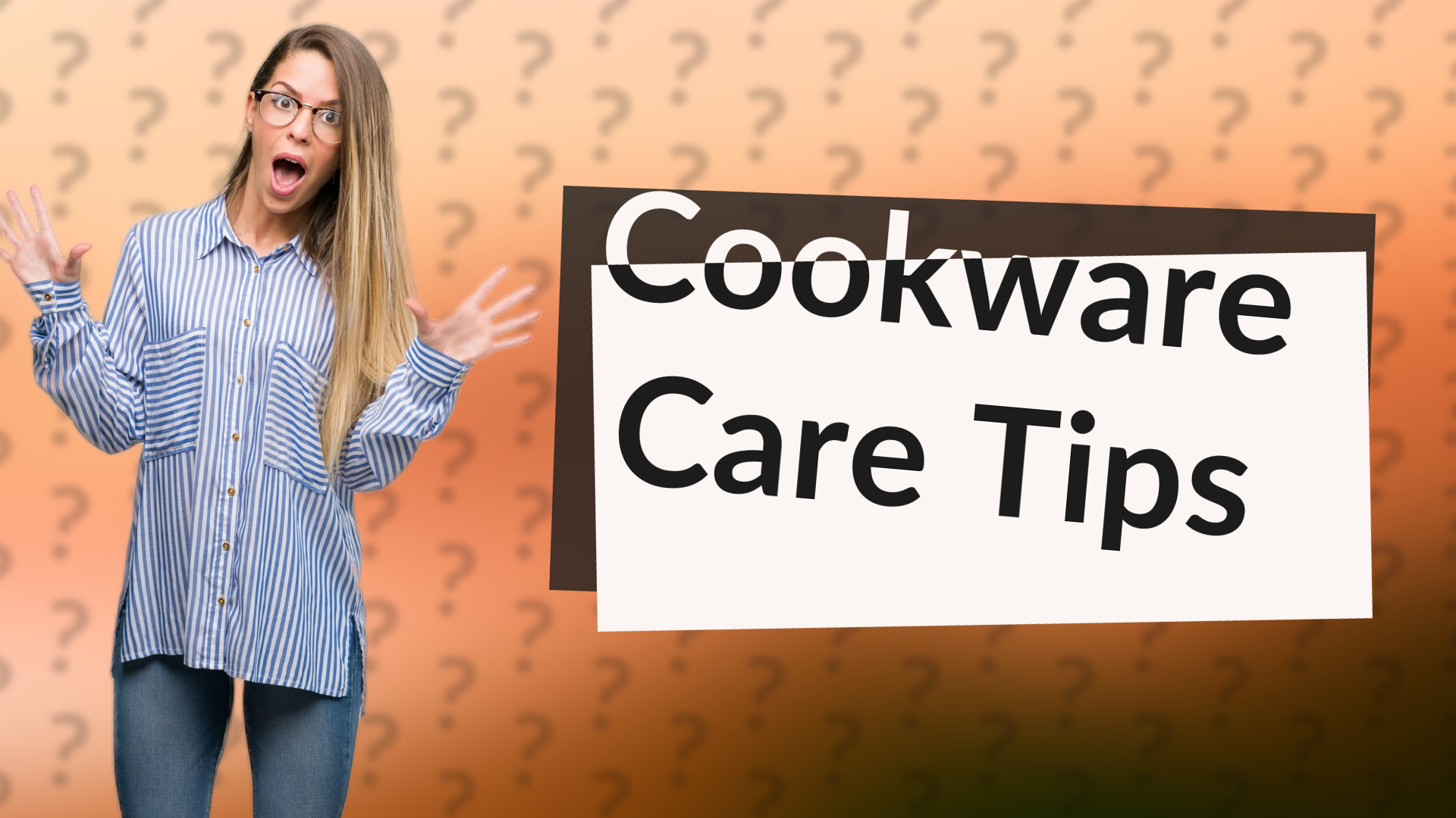 Cookware Care Tips