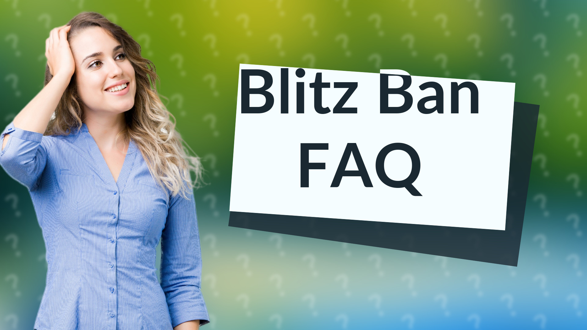 Blitz Ban FAQ