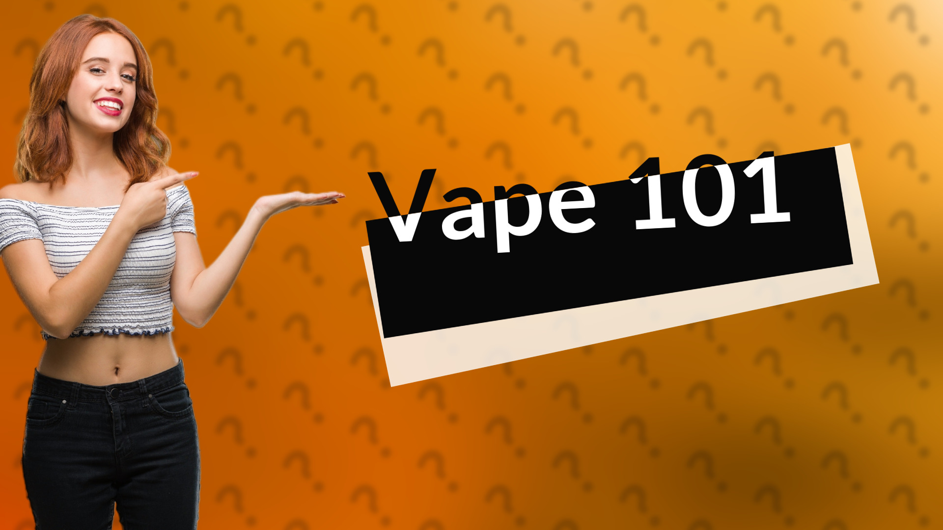 Vape 101