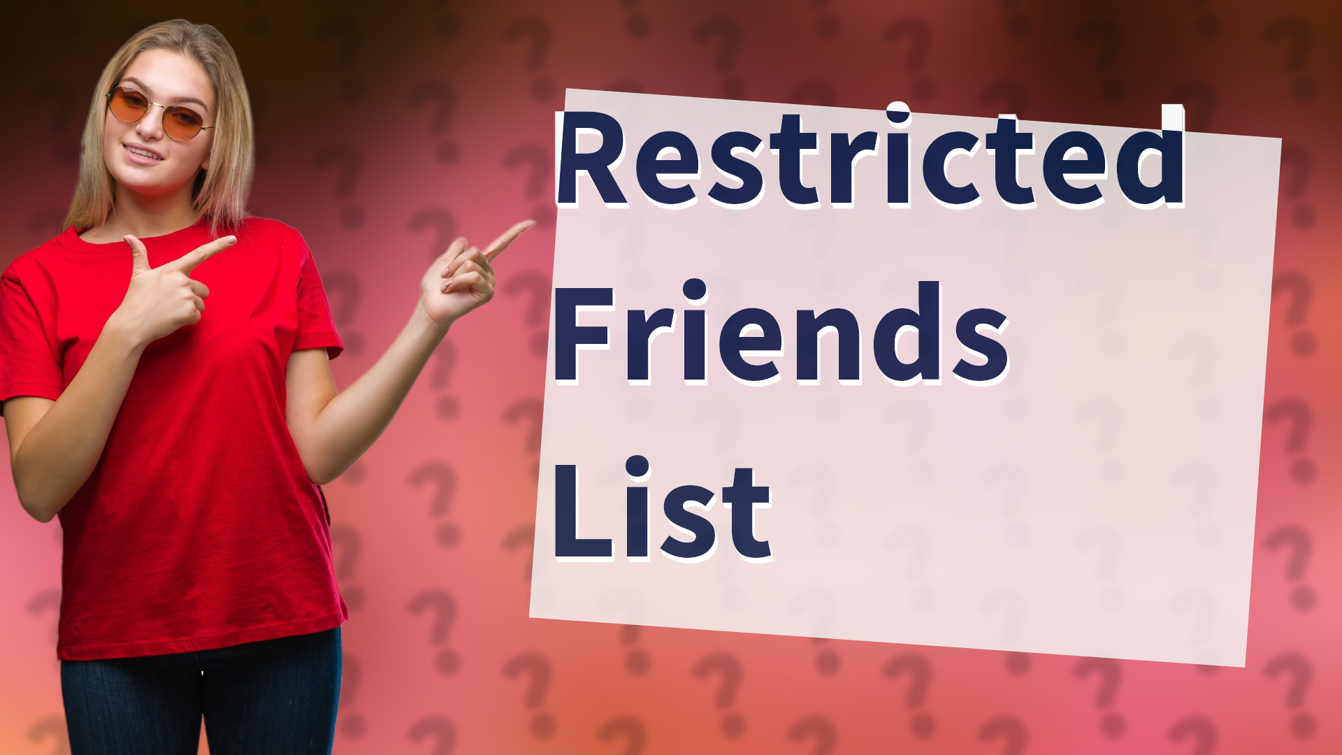 Restricted Friends List