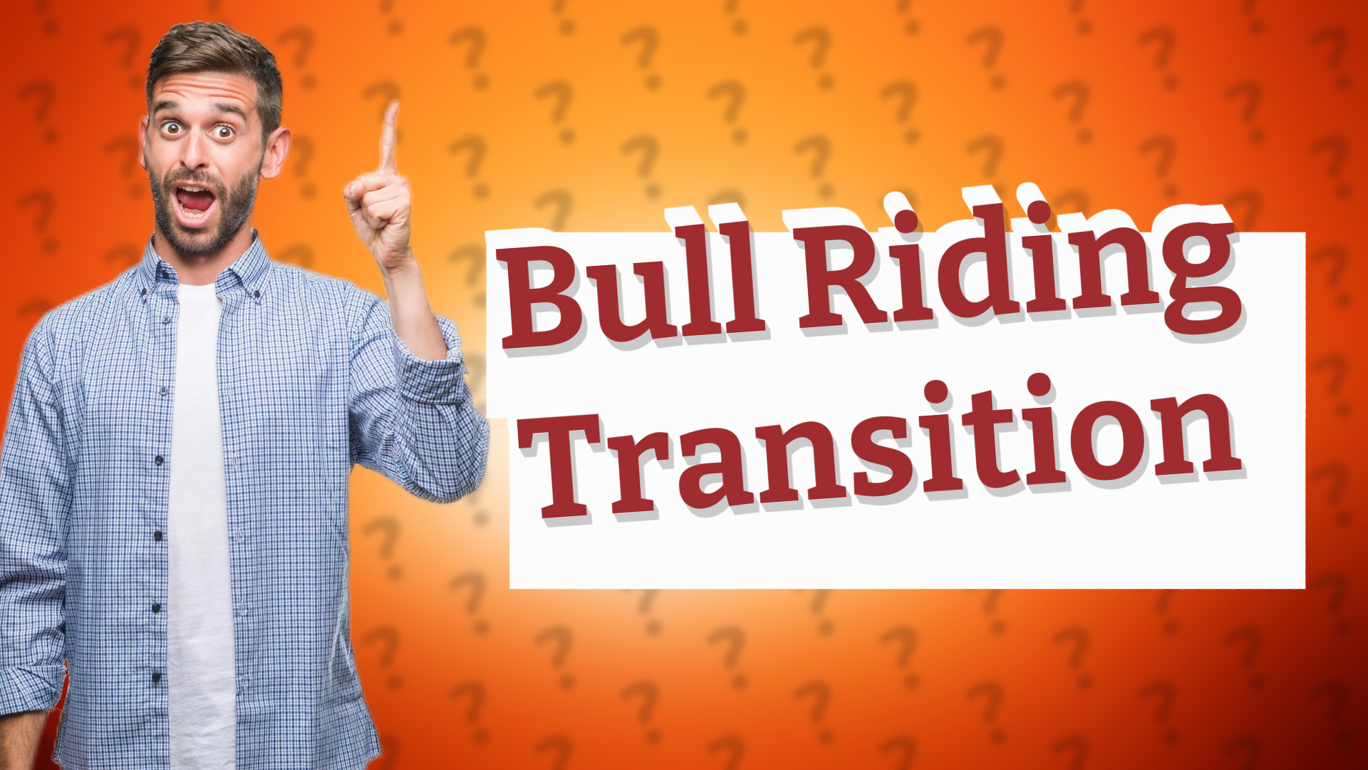 Bull Riding Transition