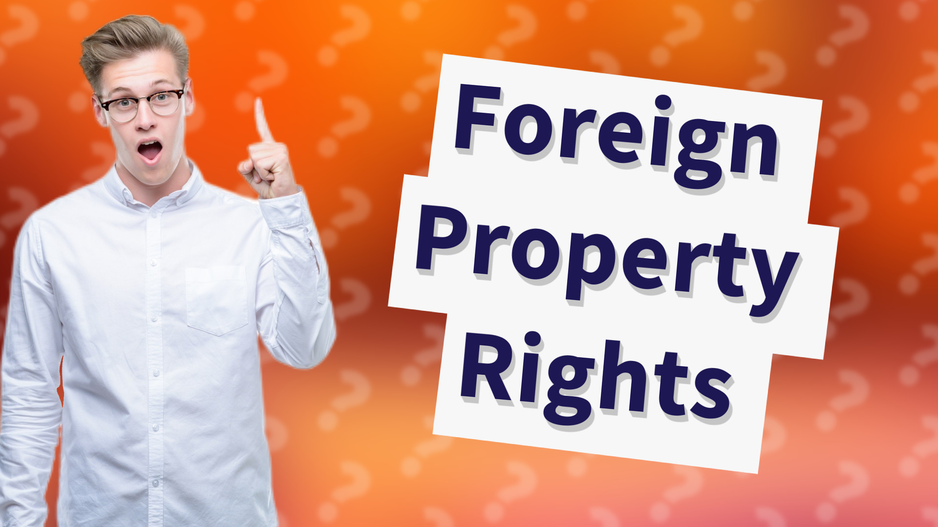 Foreign Property Rights