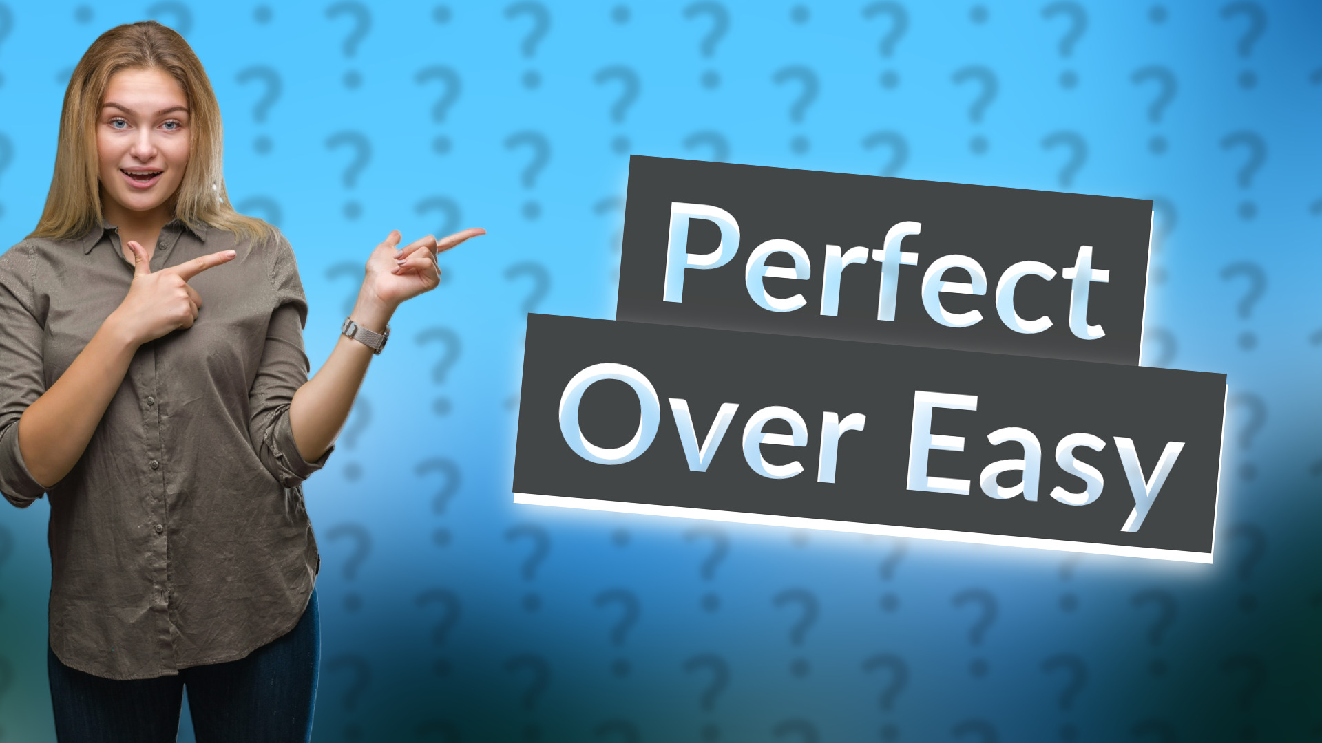 Perfect Over Easy