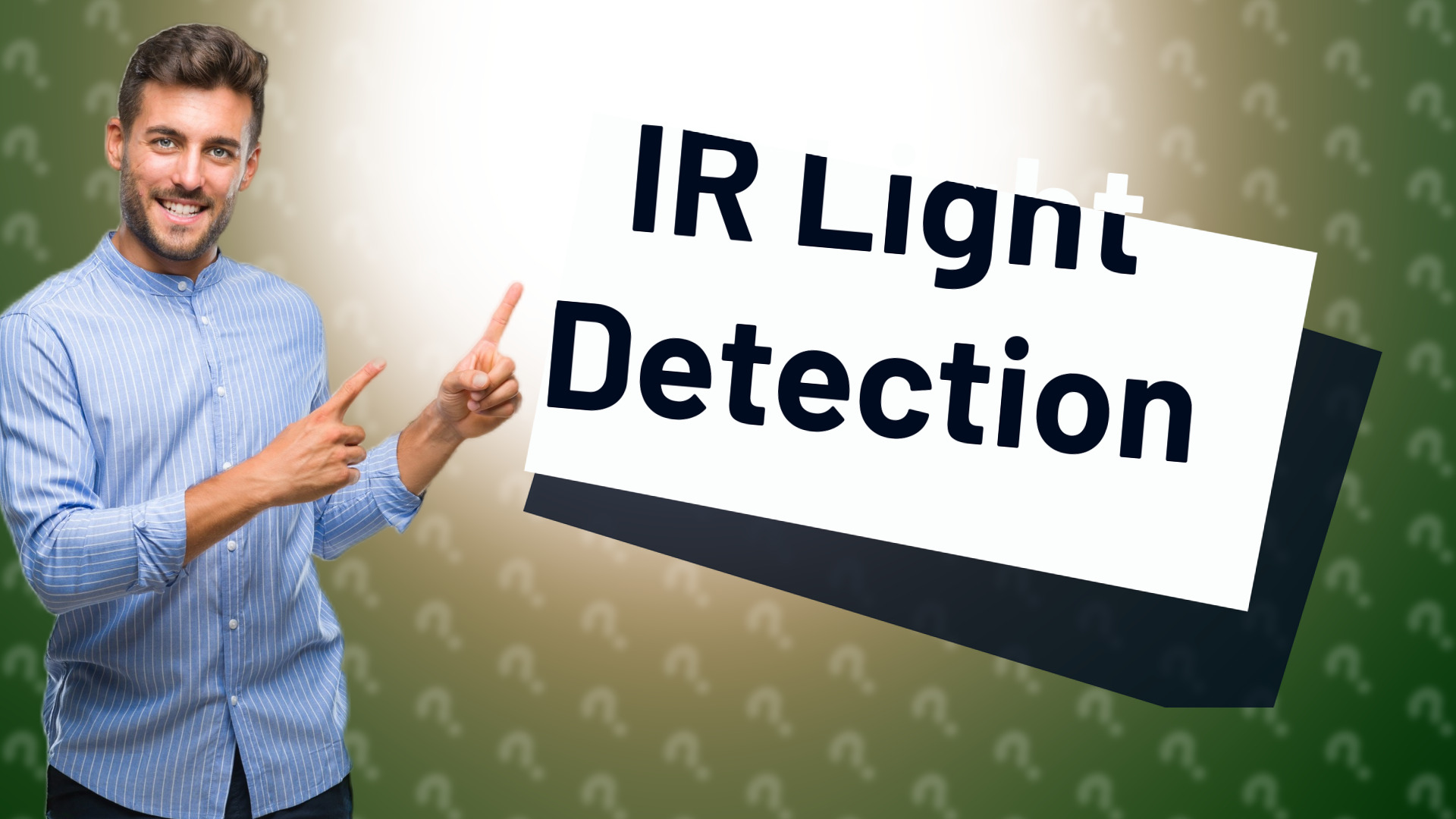 IR Light Detection