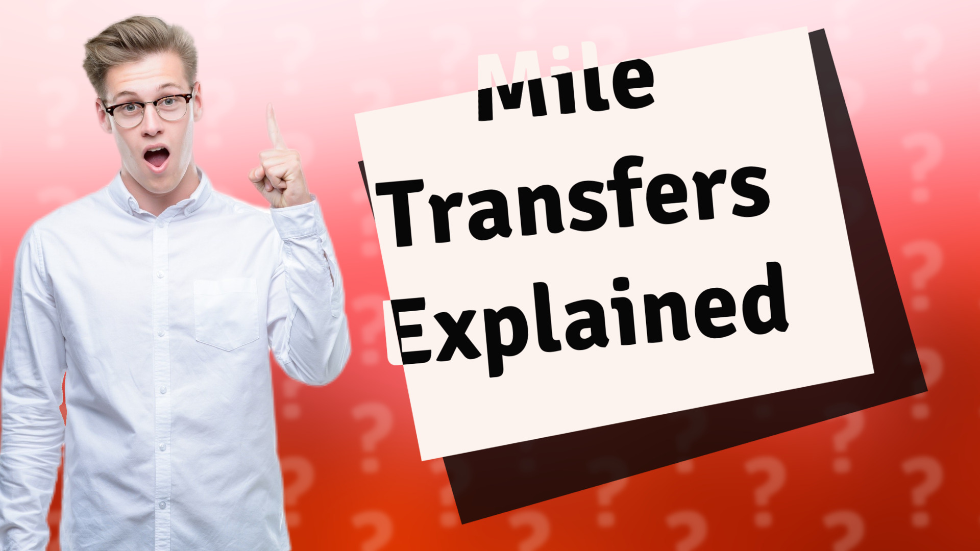 Mile Transfers Explained