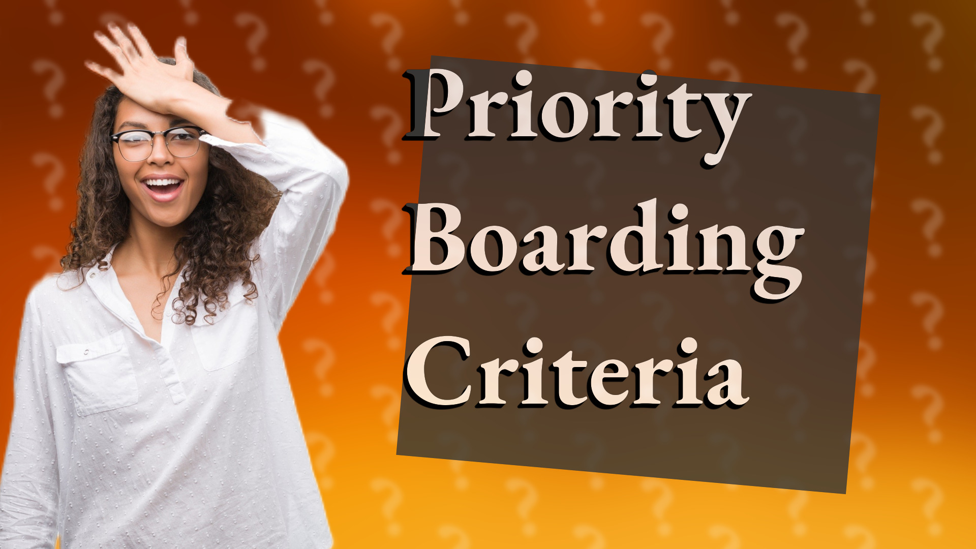 Priority Boarding Criteria